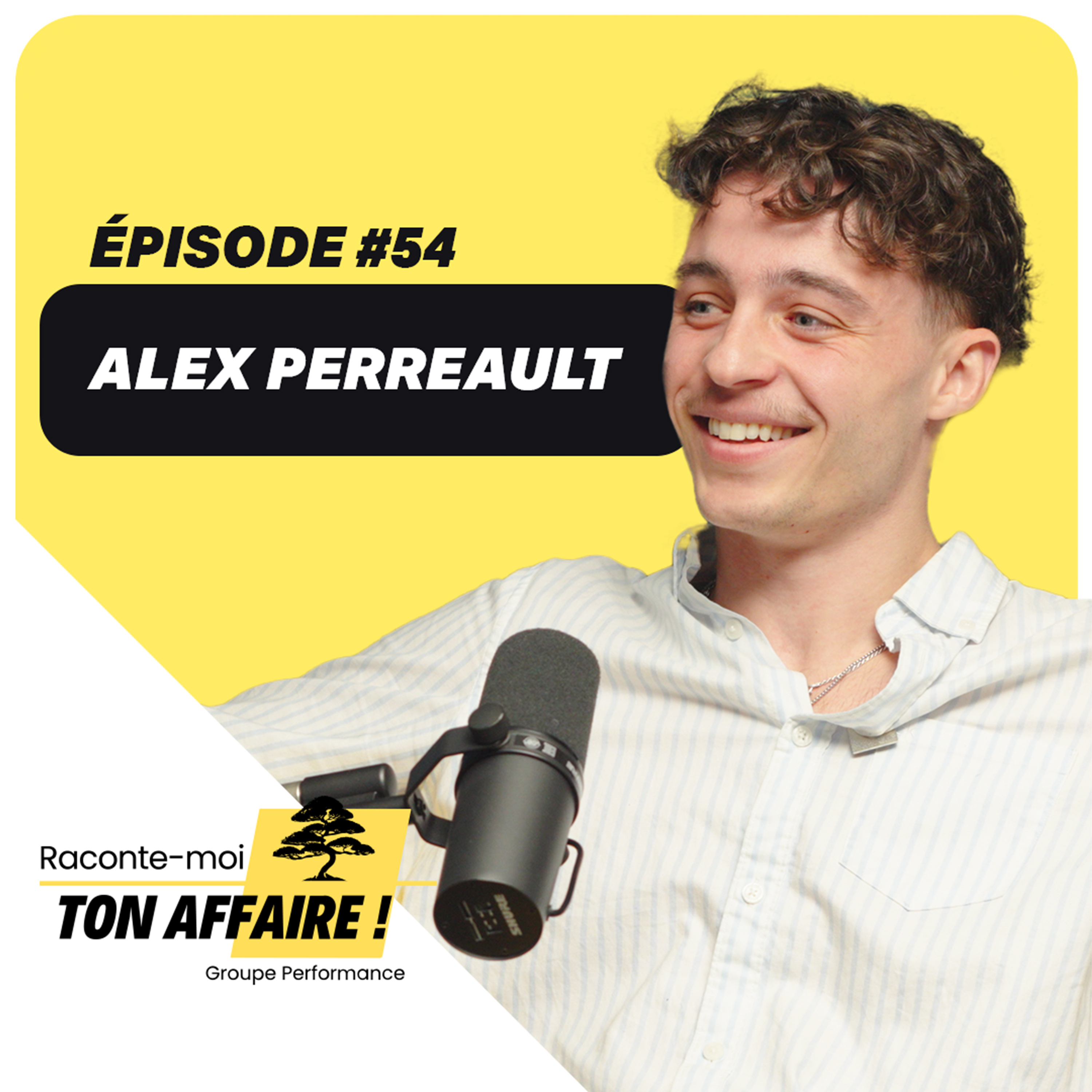 🎙️ Épisode #54 | Alex Perreault : les leçons d’affaires cachées derrière les gants de boxe episode artwork