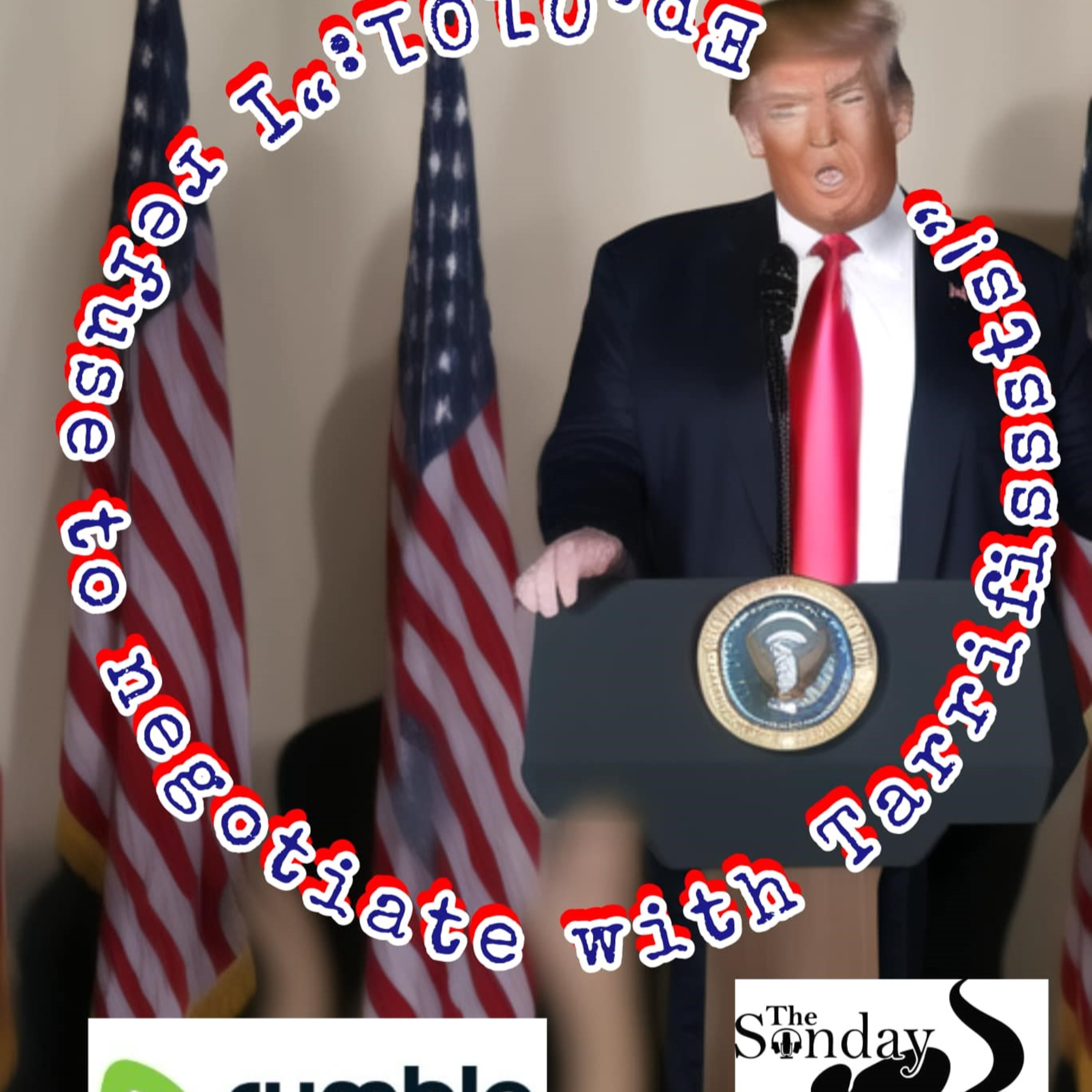 The Sunday Stew Pot Ep 101 "Refuse to Negotiate with Tariffists" episode artwork