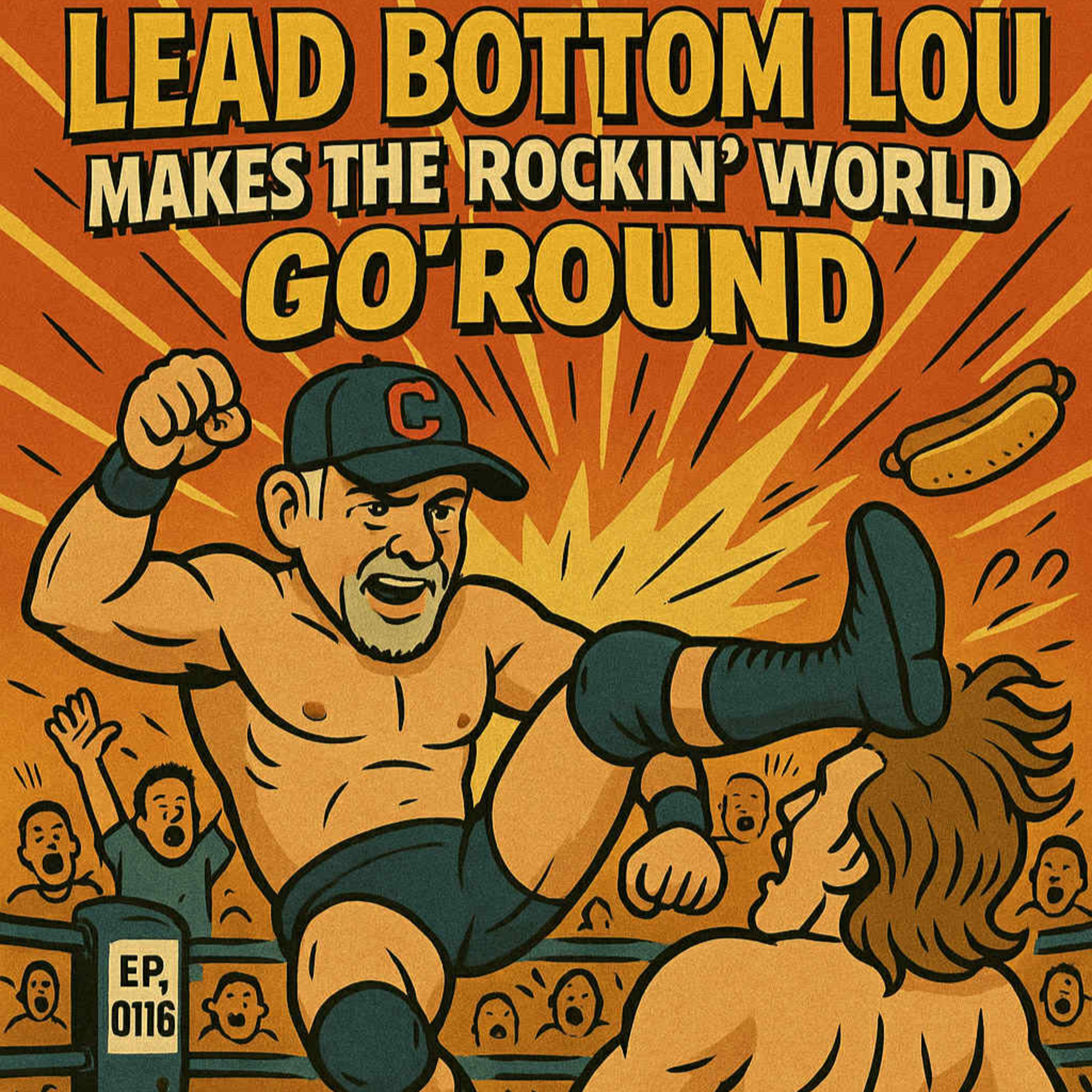 The Sunday Stew Pot ep 116 Lead Bottom Lou Makes The Rockin World Go' Round episode artwork