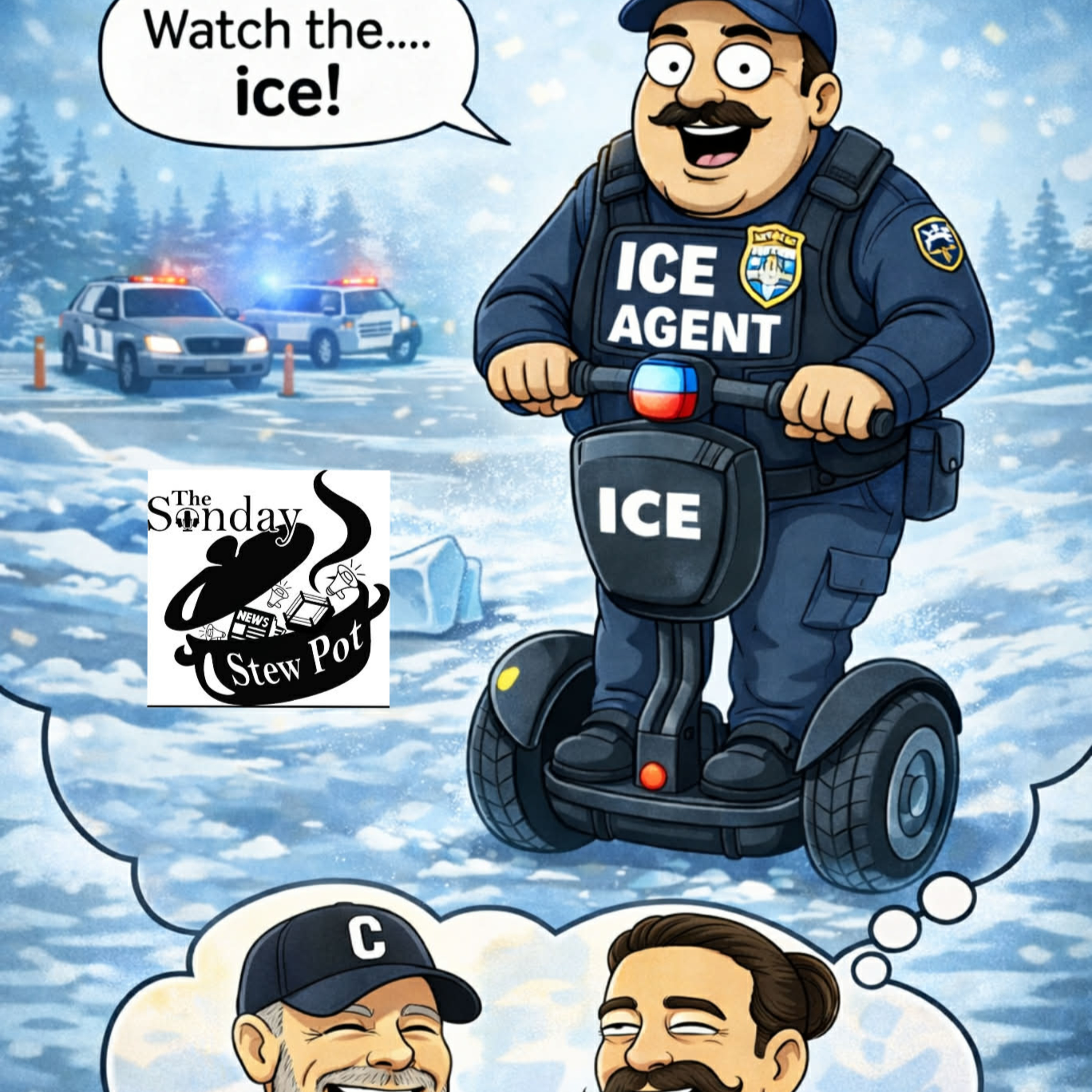 The Sunday Stew Pot ep 141 Paul Blart ICE Agent  episode artwork