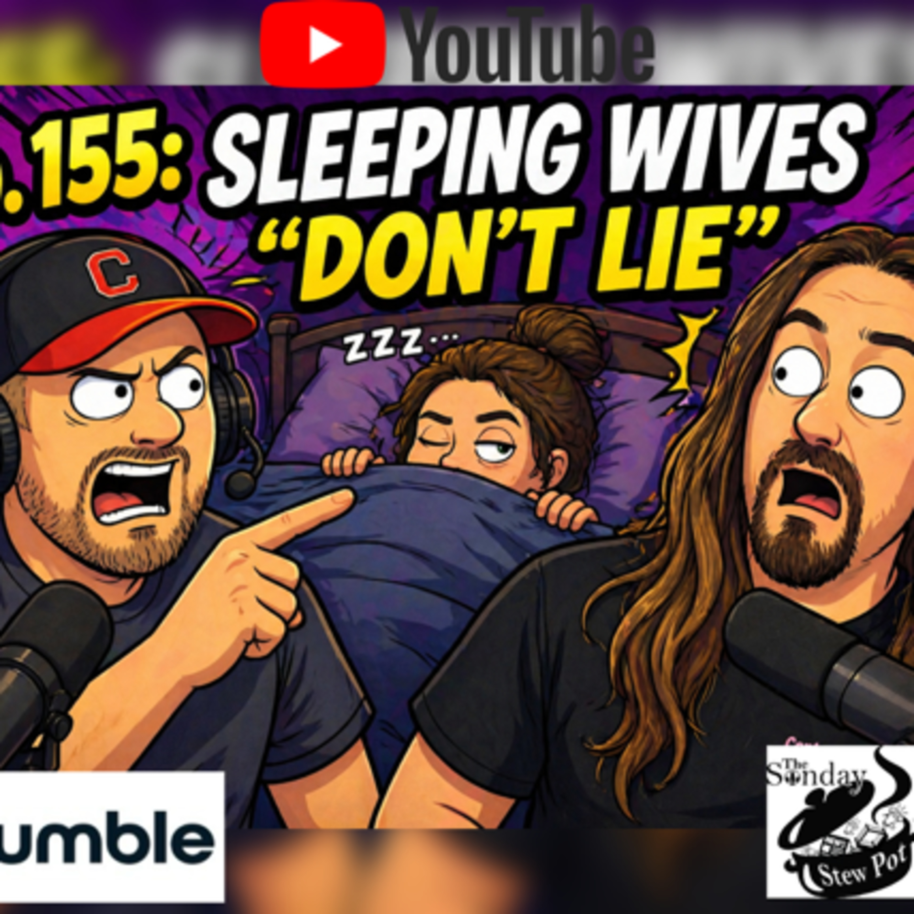 The Sunday Stew Pot ep 155 Sleeping Wives Don't Lie  episode artwork