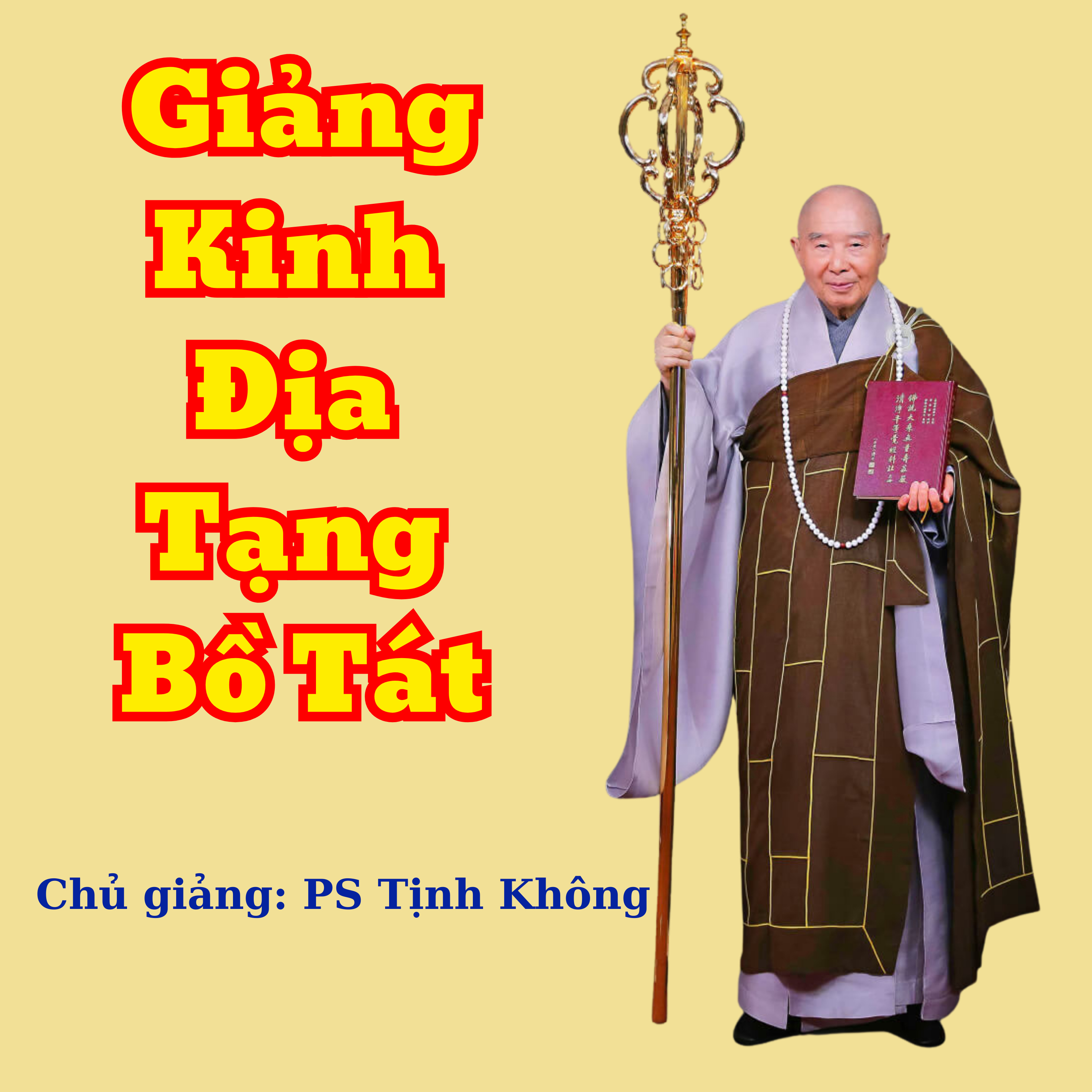 [Tập 3] Giảng Kinh Địa Tạng Bồ Tát - Chủ giảng: Hòa Thượng Tịnh Không - Giọng đọc: Nguyên Mẫn episode artwork