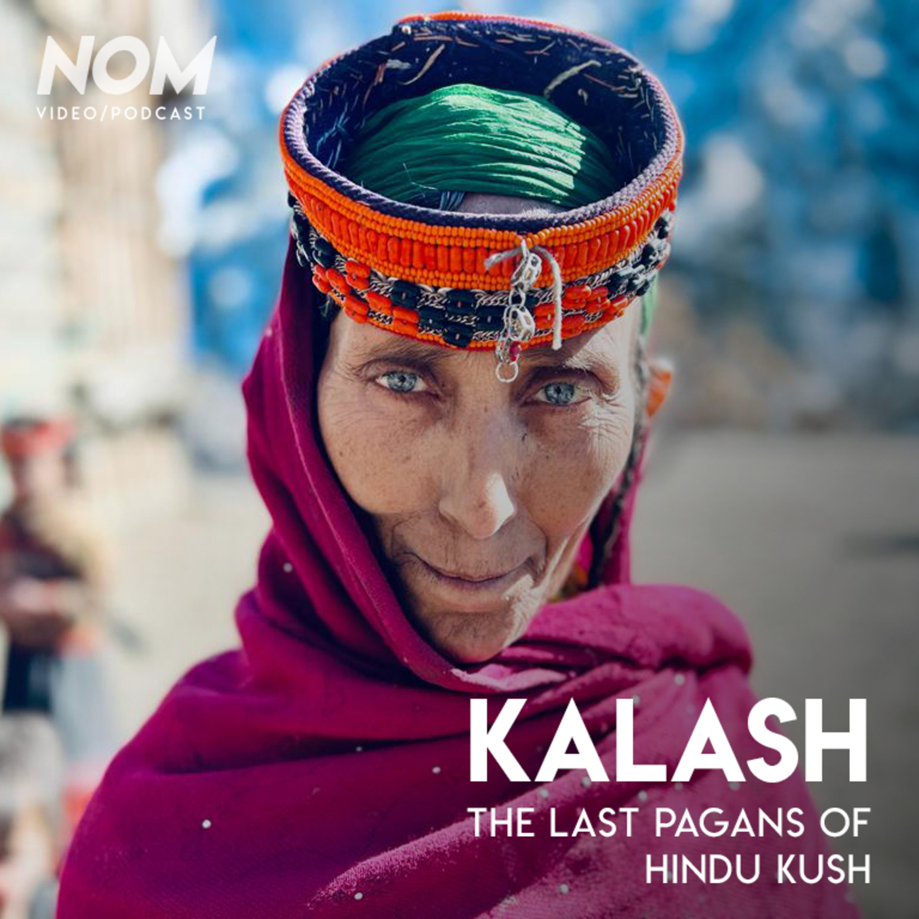 NOM | The Last Pagans of the Hindu Kush: Inside the Kalash Valleys