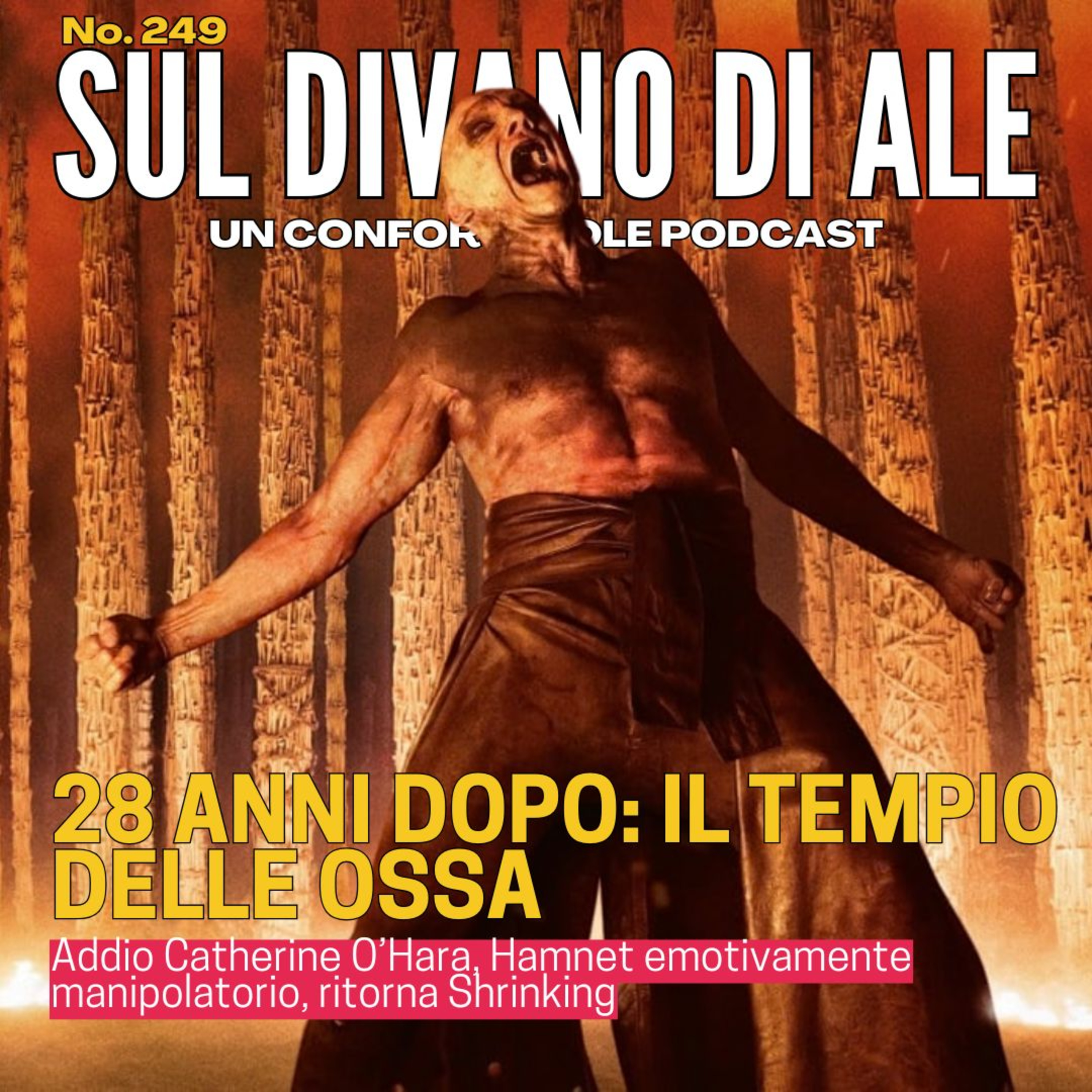 Ep 249 - 28 anni dopo il tempio delle ossa, Hamnet manipolatorio, Shrinking