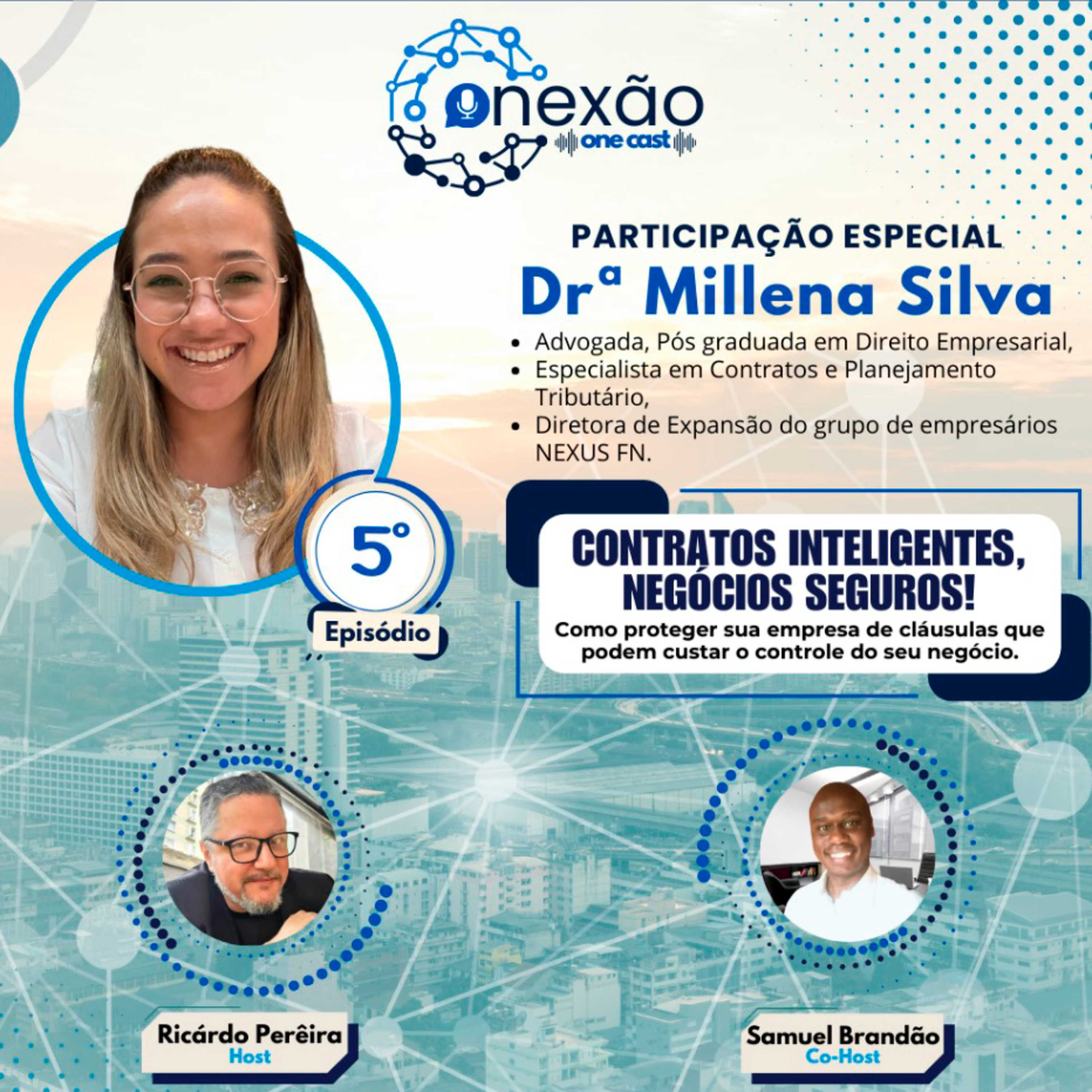 Contratos Inteligentes e Segurança Jurídica nos Negócios | Drª Millena Silva | T01EP05 episode artwork