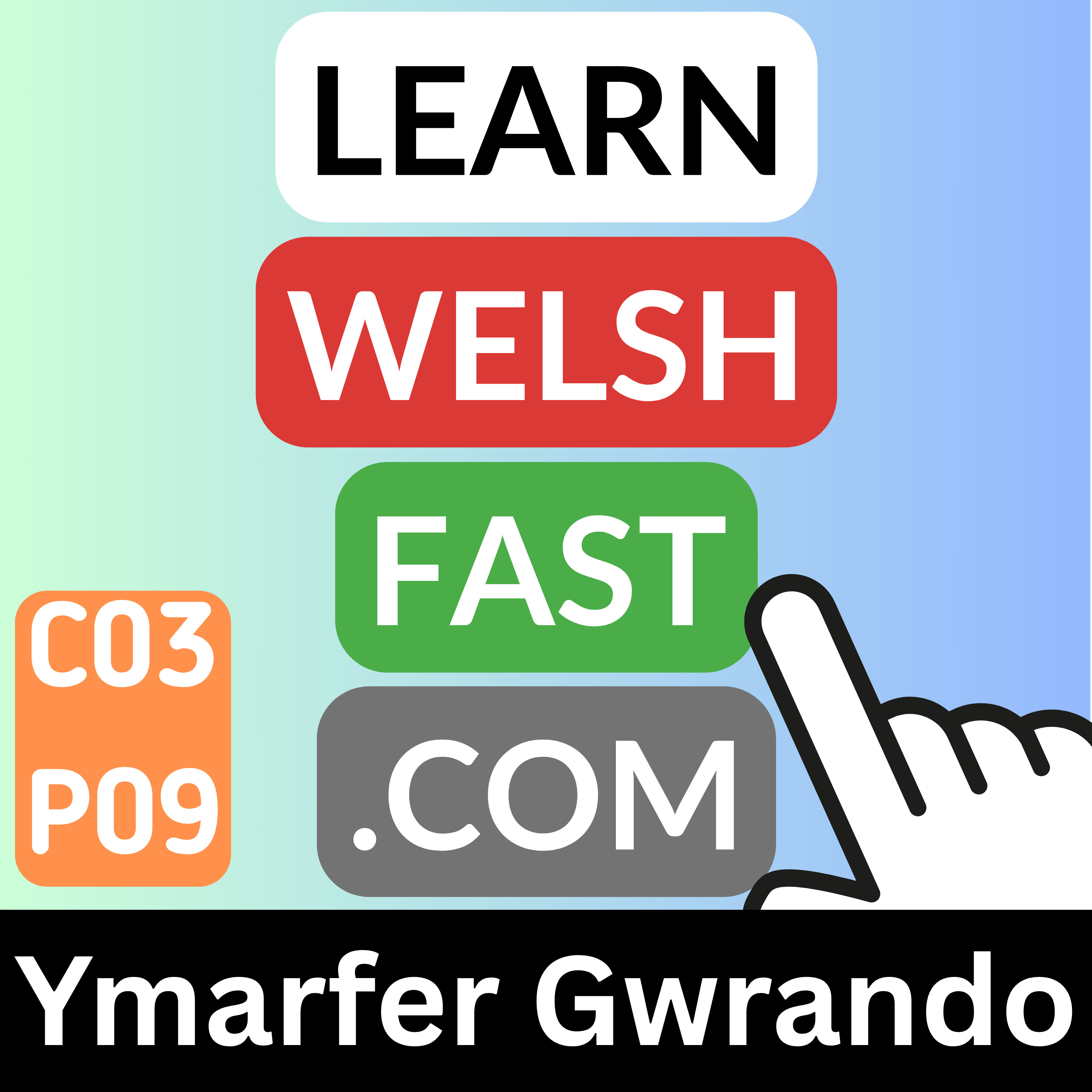 c03p09 (s03e09) - Ymarfer Gwrando (Listening Practice)