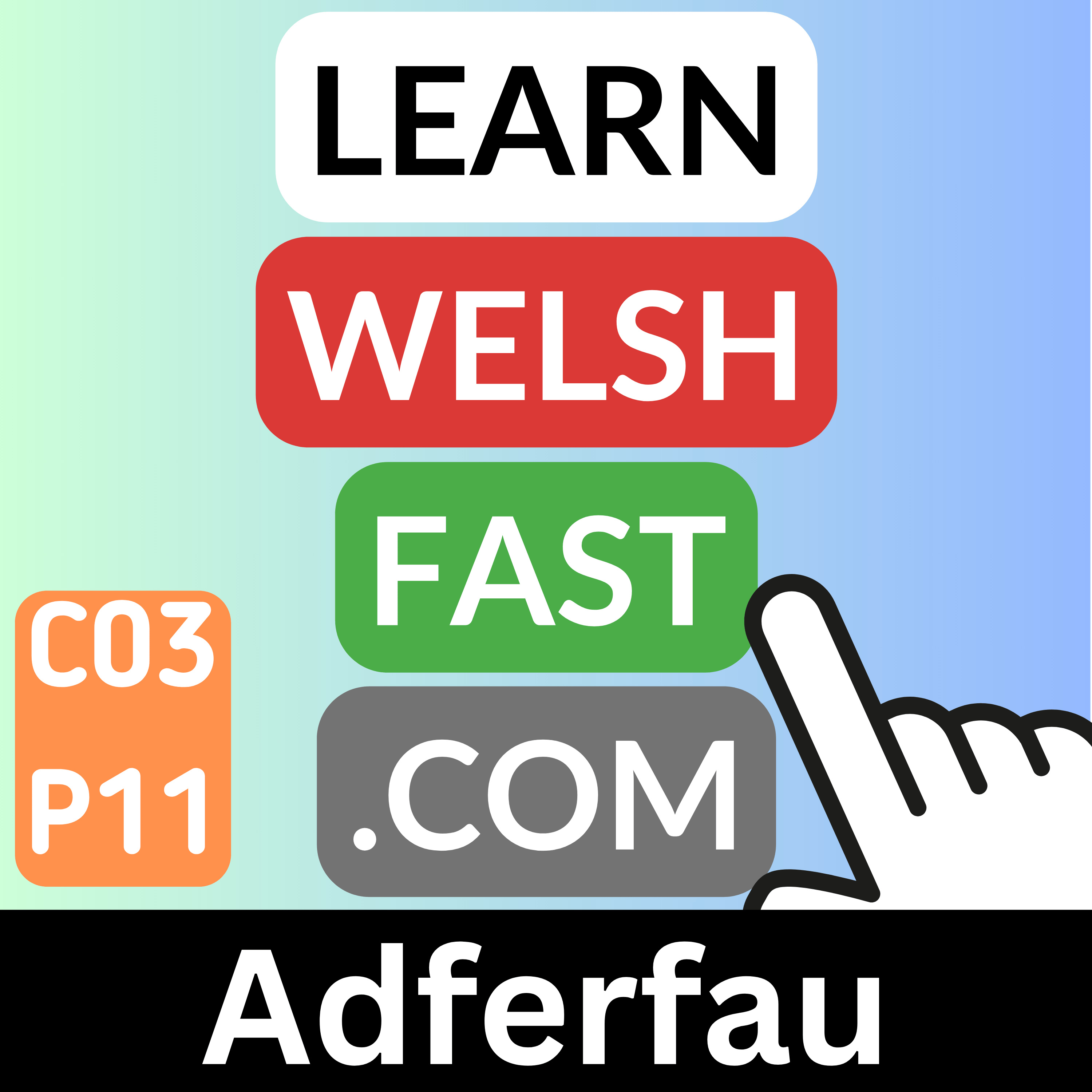 c03p11 (s03e11) - Adferfau (Adverbs)