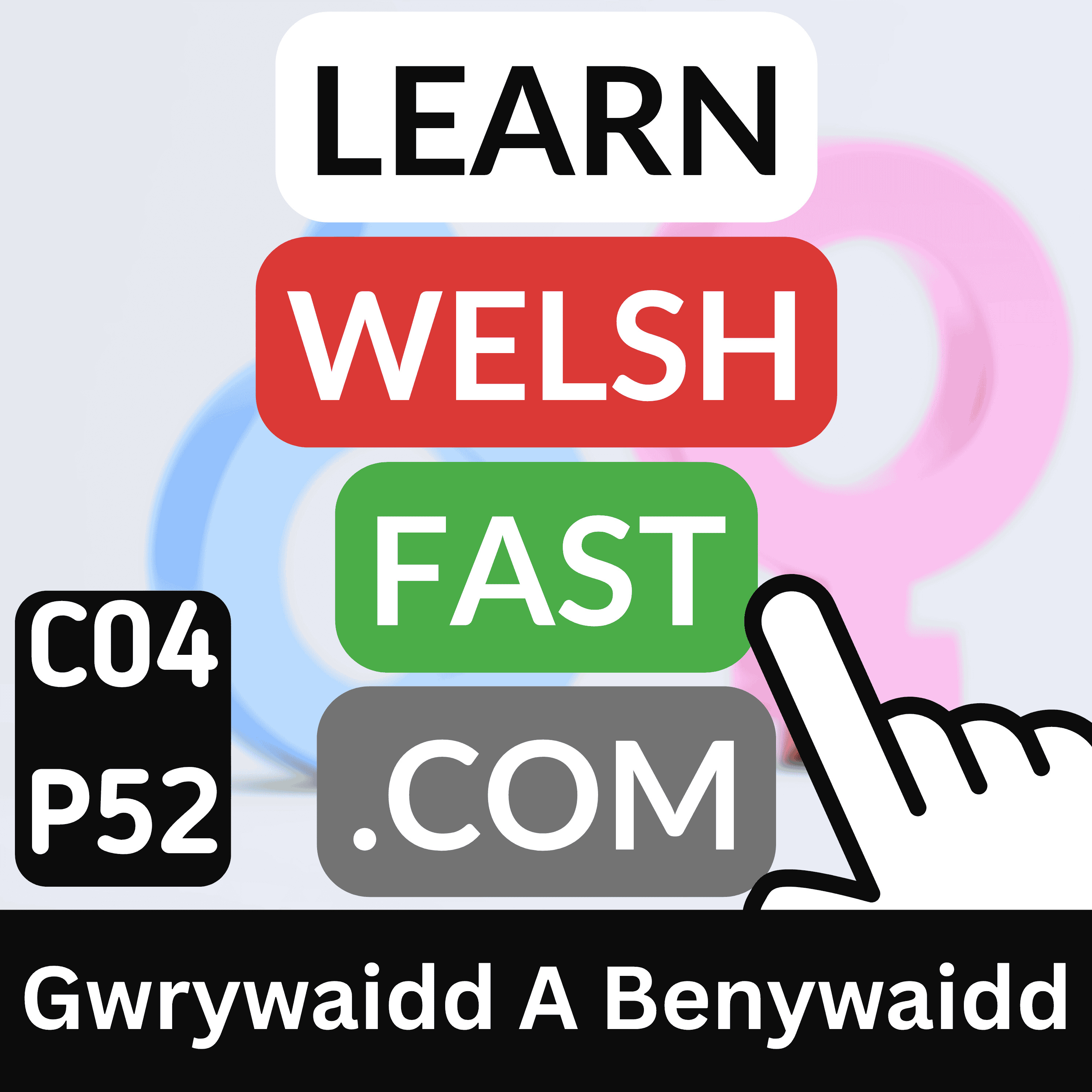 c04p52 (s04e52) - Gwrywaidd A Benywaidd (Masculine And Feminine)