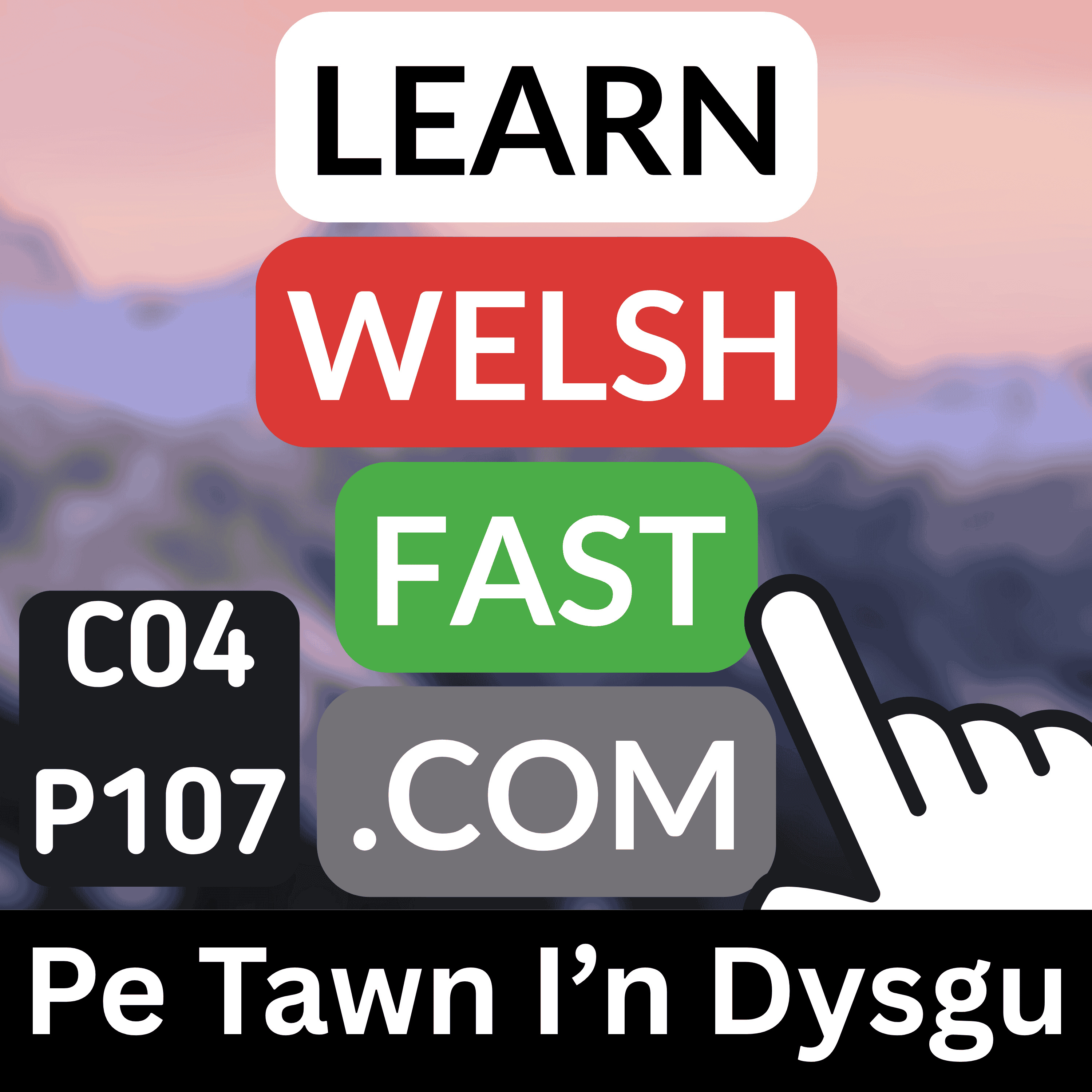 c04p107 (s04e107) - Pe Tawn I'n Dysgu (If I Were To Learn)