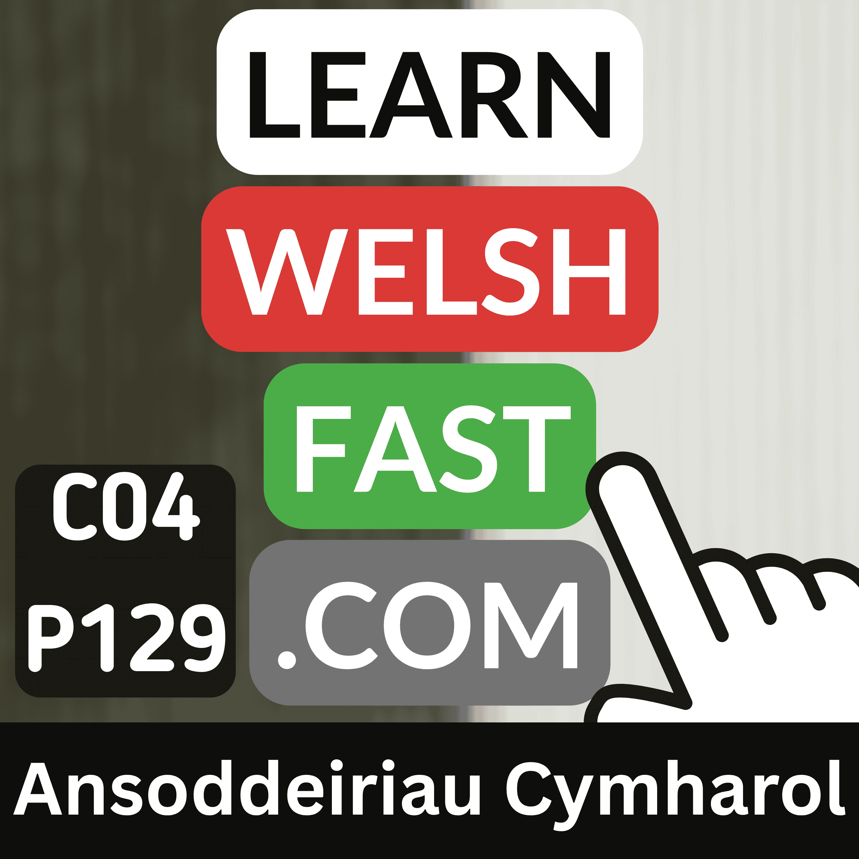 c04p129 (s04e129) - Ansoddeiriau Cymharol (Comparative Adjectives)