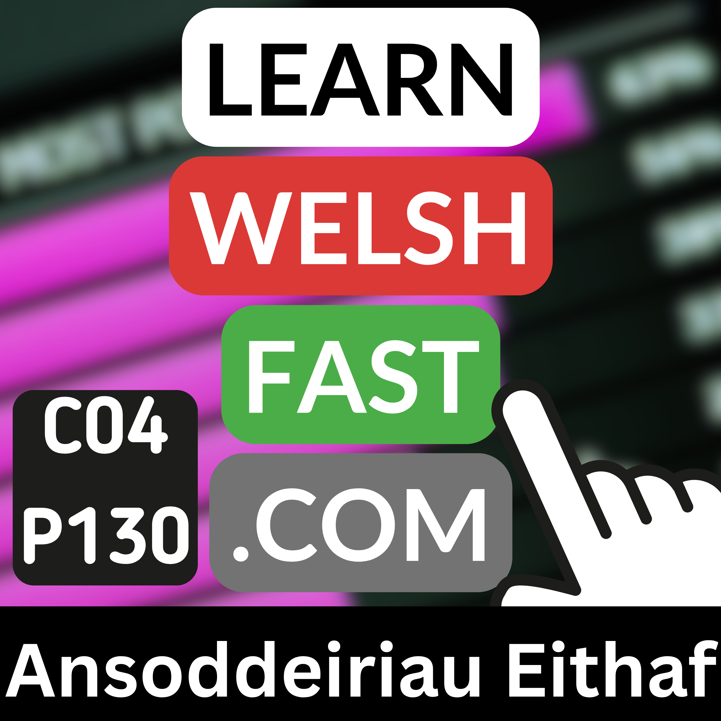 c04p130 (s04e130) - Ansoddeiriau Eithaf (Superlative Adjectives)
