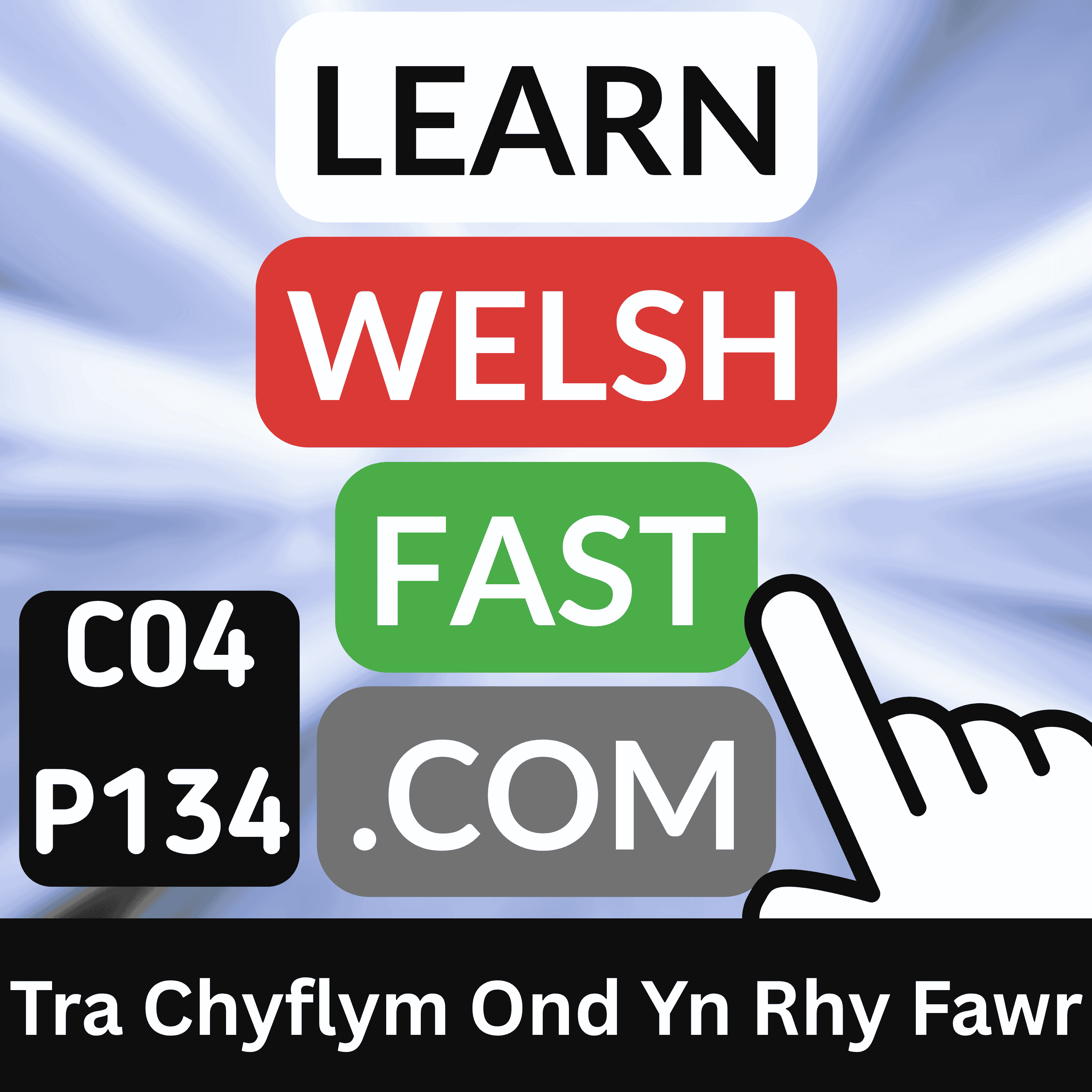 c04p134 (s04e134) - Tra Chyflym Ond Yn Rhy Fawr (Very Fast But Too Big)