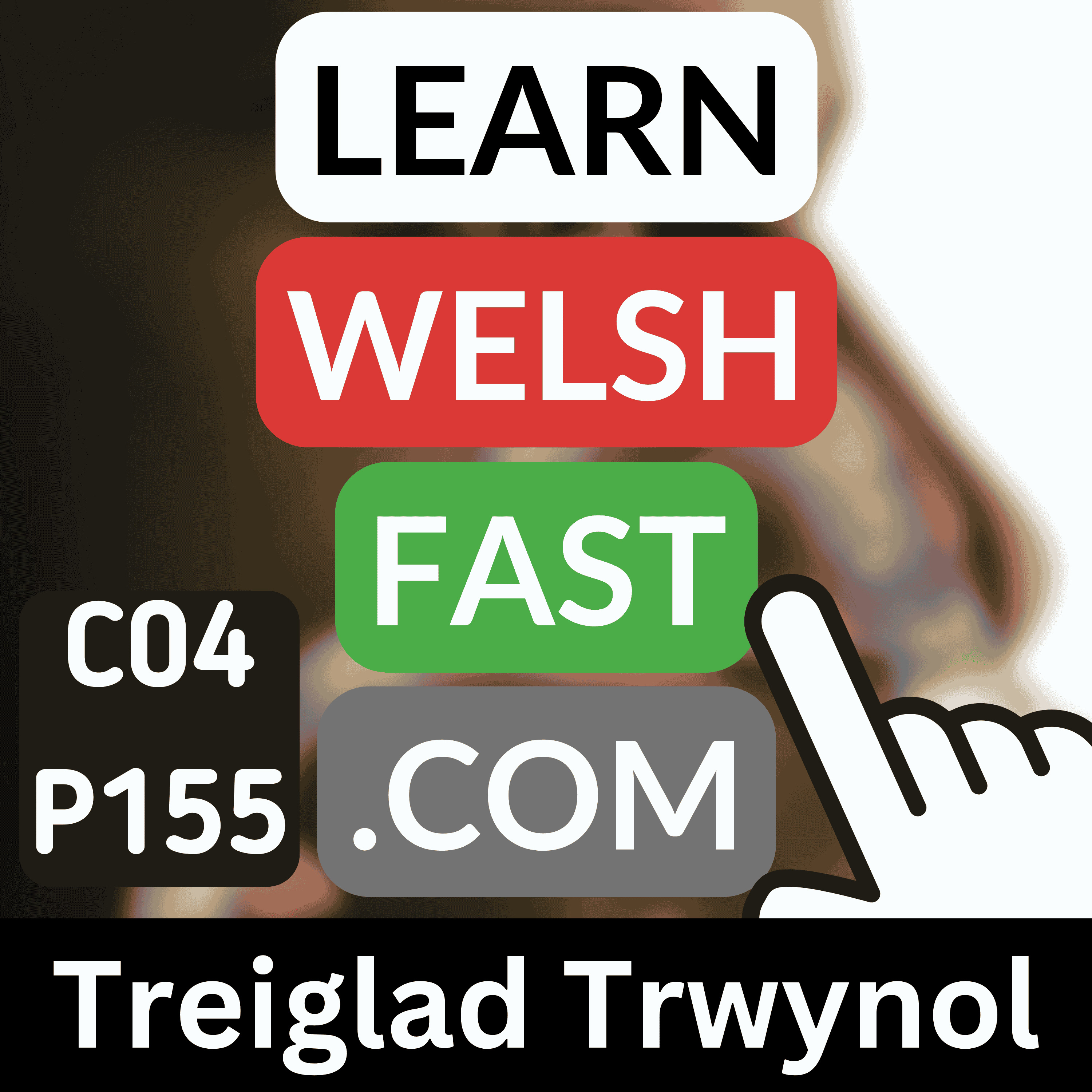 c04p155 (s04e155) - Treiglad Trwynol (Nasal Mutation)