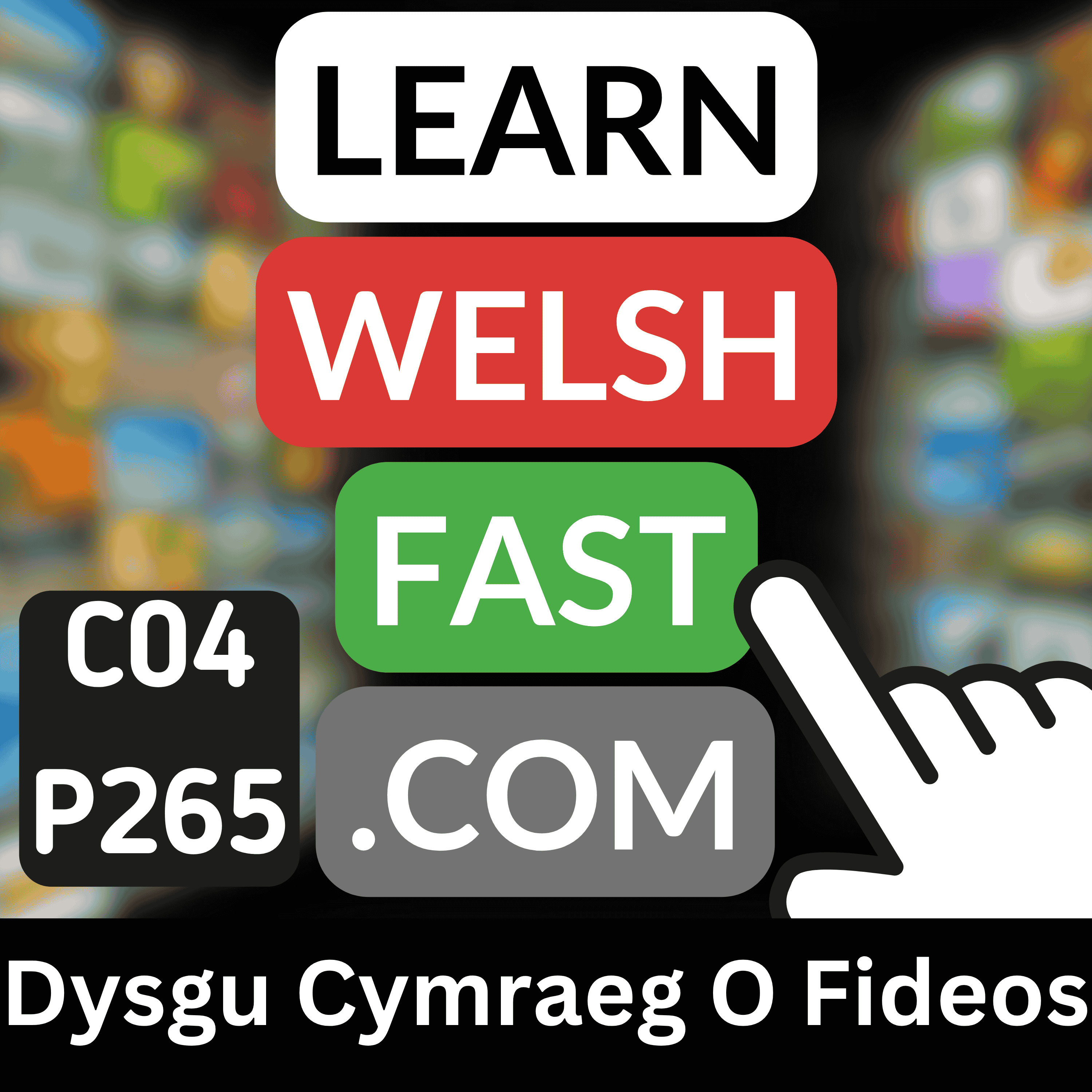 c04p265 (s04e265) - Dysgu Cymraeg O Fideos (Learning Welsh From Videos)