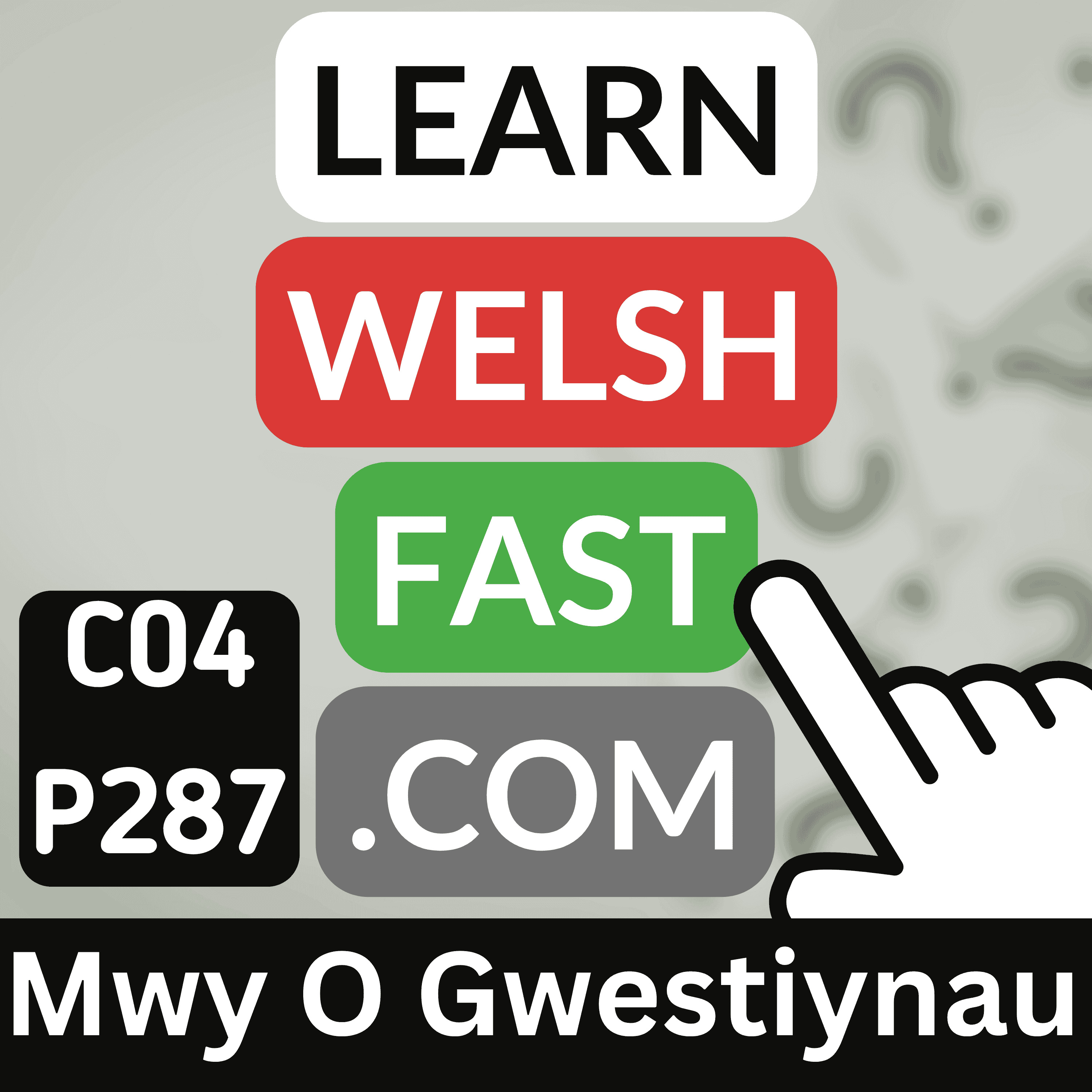 Learn Welsh Vocabulary: Mwy O Gwestiynau | Welsh More Questions Words & Phrases (Ep 287)