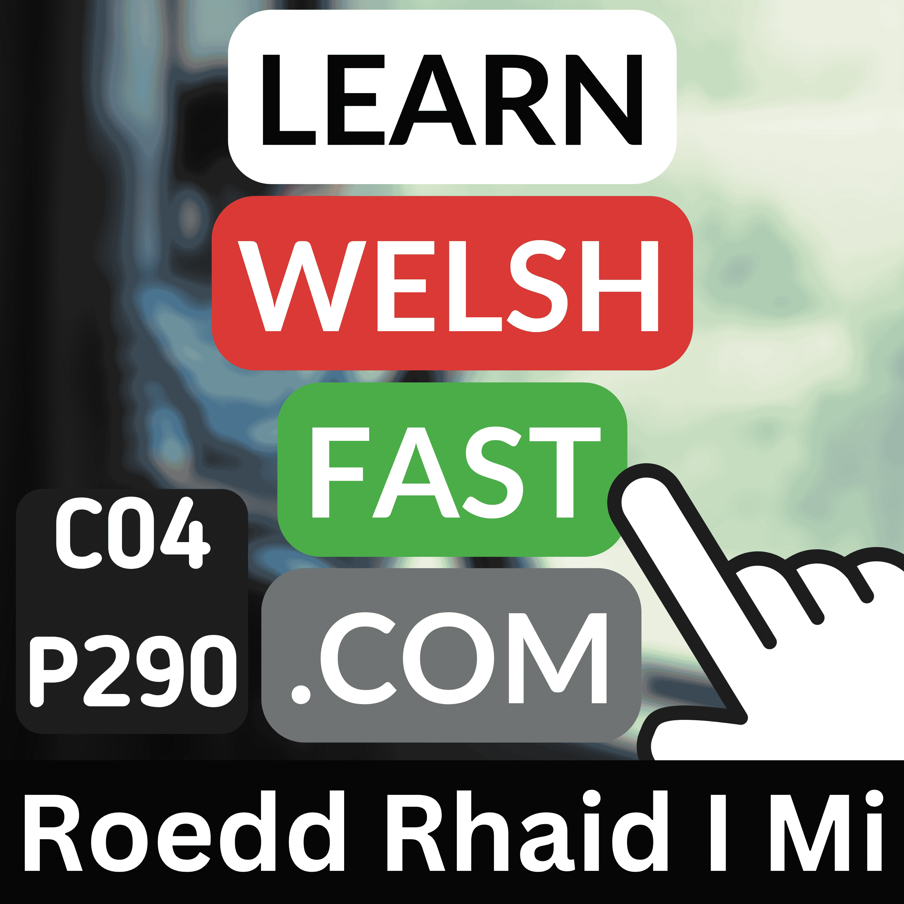 Learn Welsh Vocabulary: Roedd Rhaid I Mi | Welsh I Had To Words & Phrases (Ep 290)