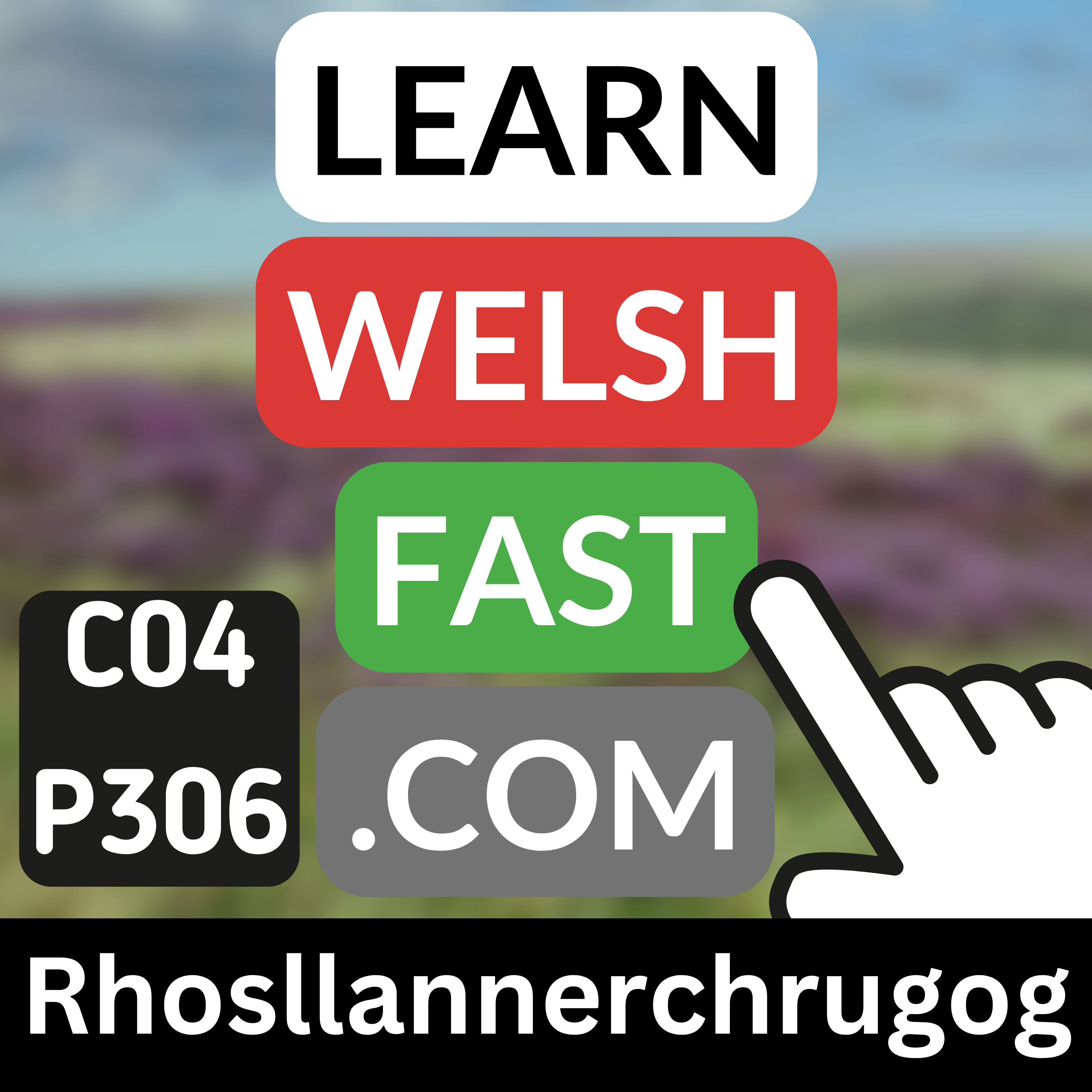 Learn Welsh Vocabulary: Rhosllannerchrugog | Welsh Rhosllanerchrugog Words & Phrases (Ep 306)