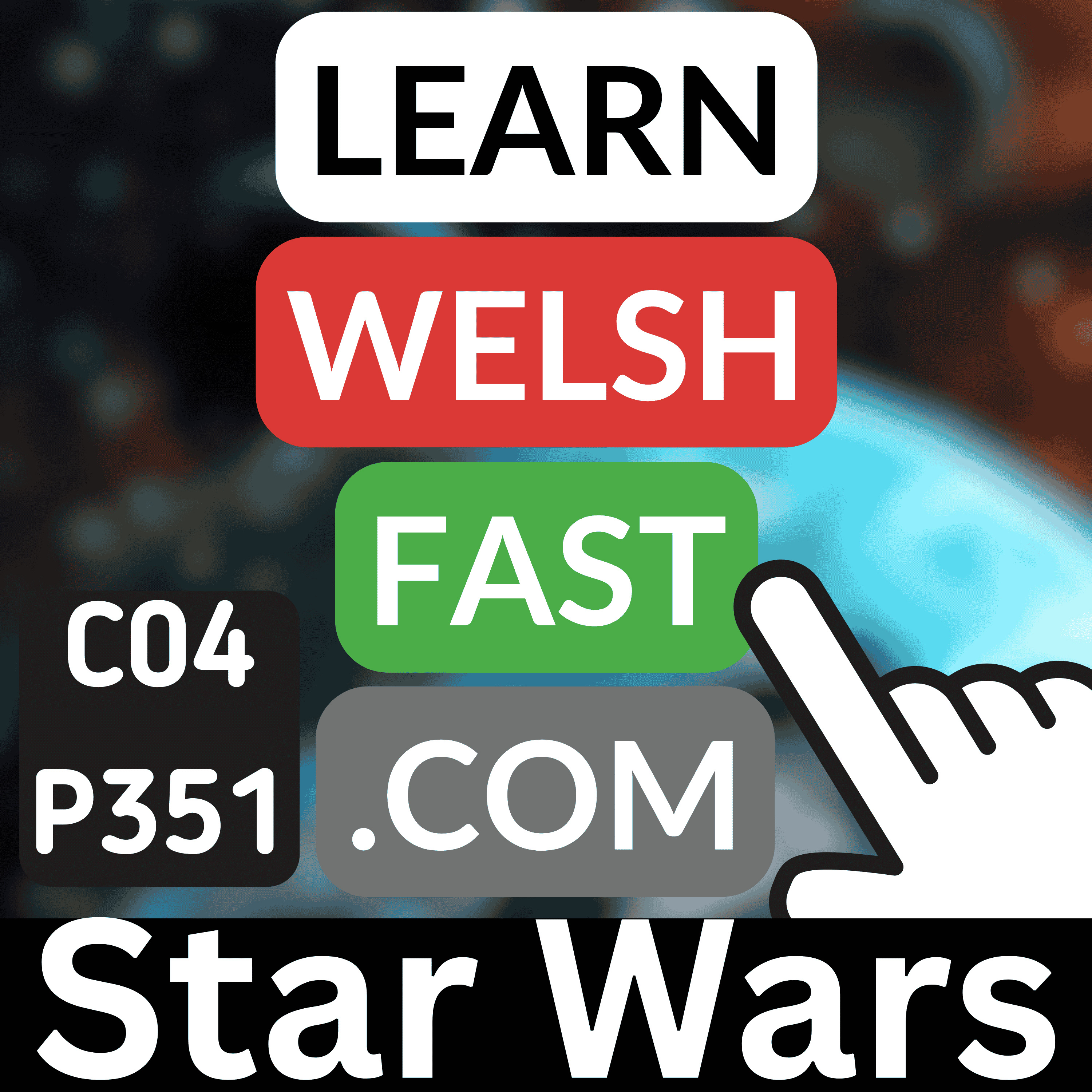 Learn Welsh Vocabulary: Star Wars (Ep 351)