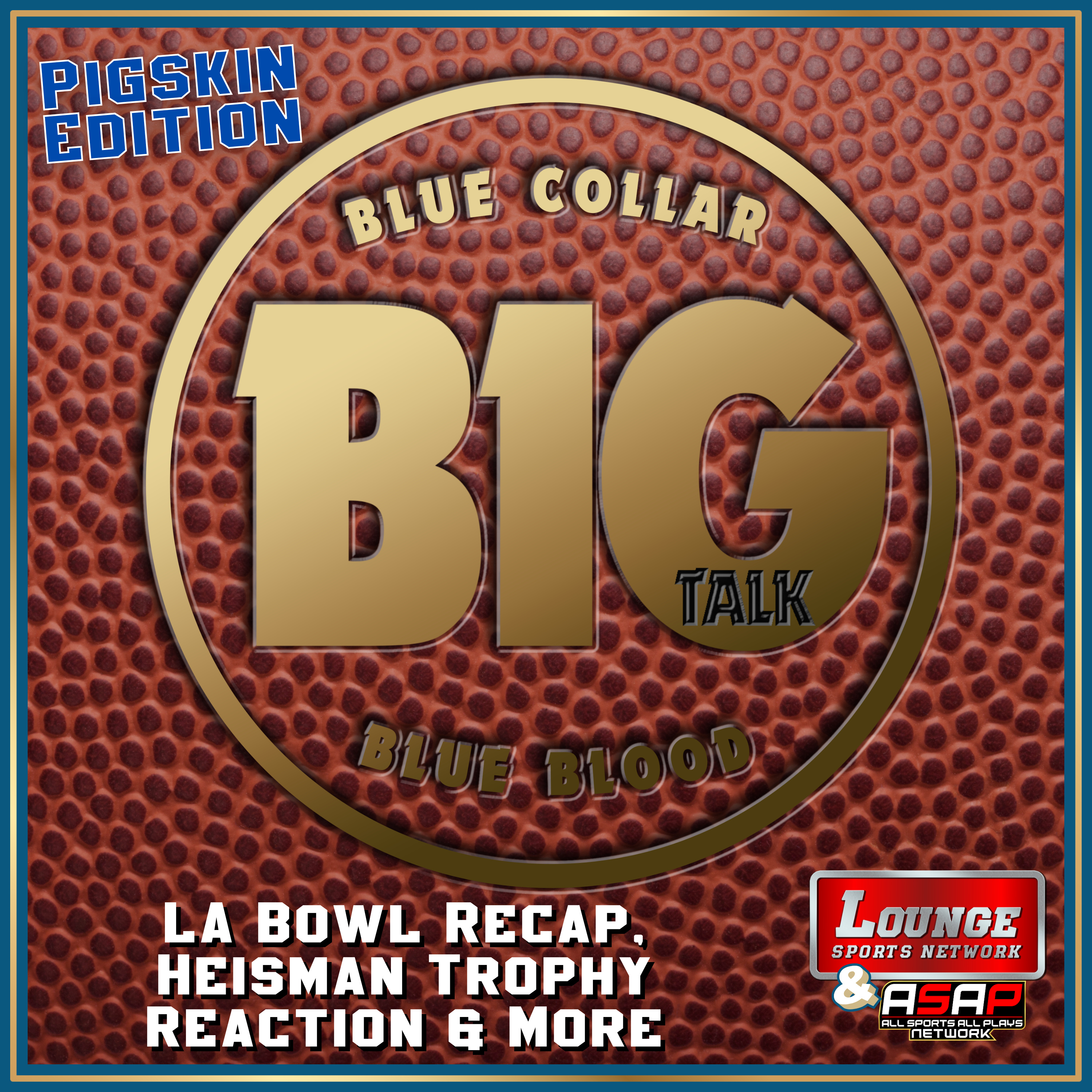 Pigskin: LA Bowl Recap, Heisman Trophy Reaction & More episode artwork