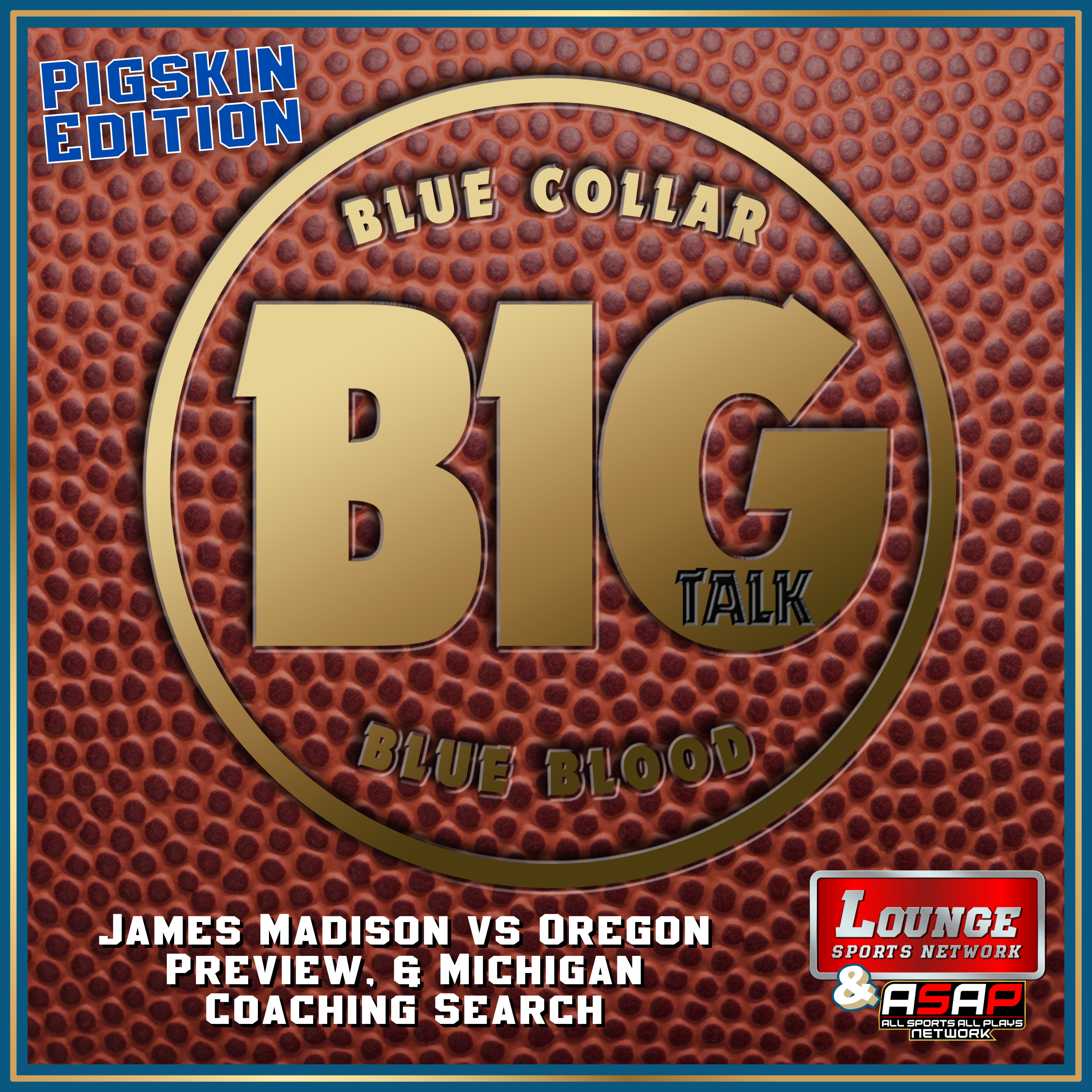 Pigskin: James Madison vs Oregon Preview, & Michigan Coaching Search episode artwork