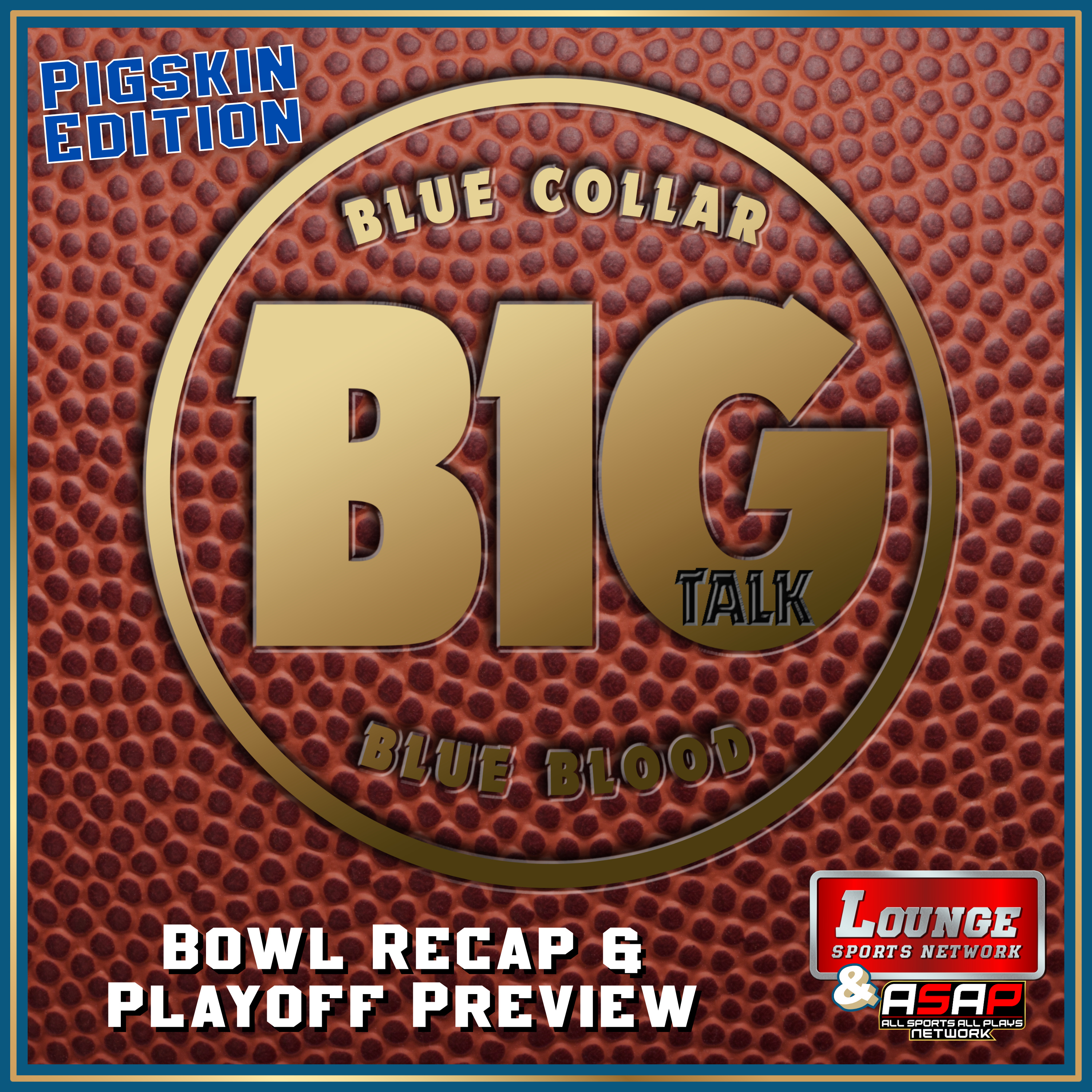 Pigskin: Bowl Recap and Playoff Preview episode artwork