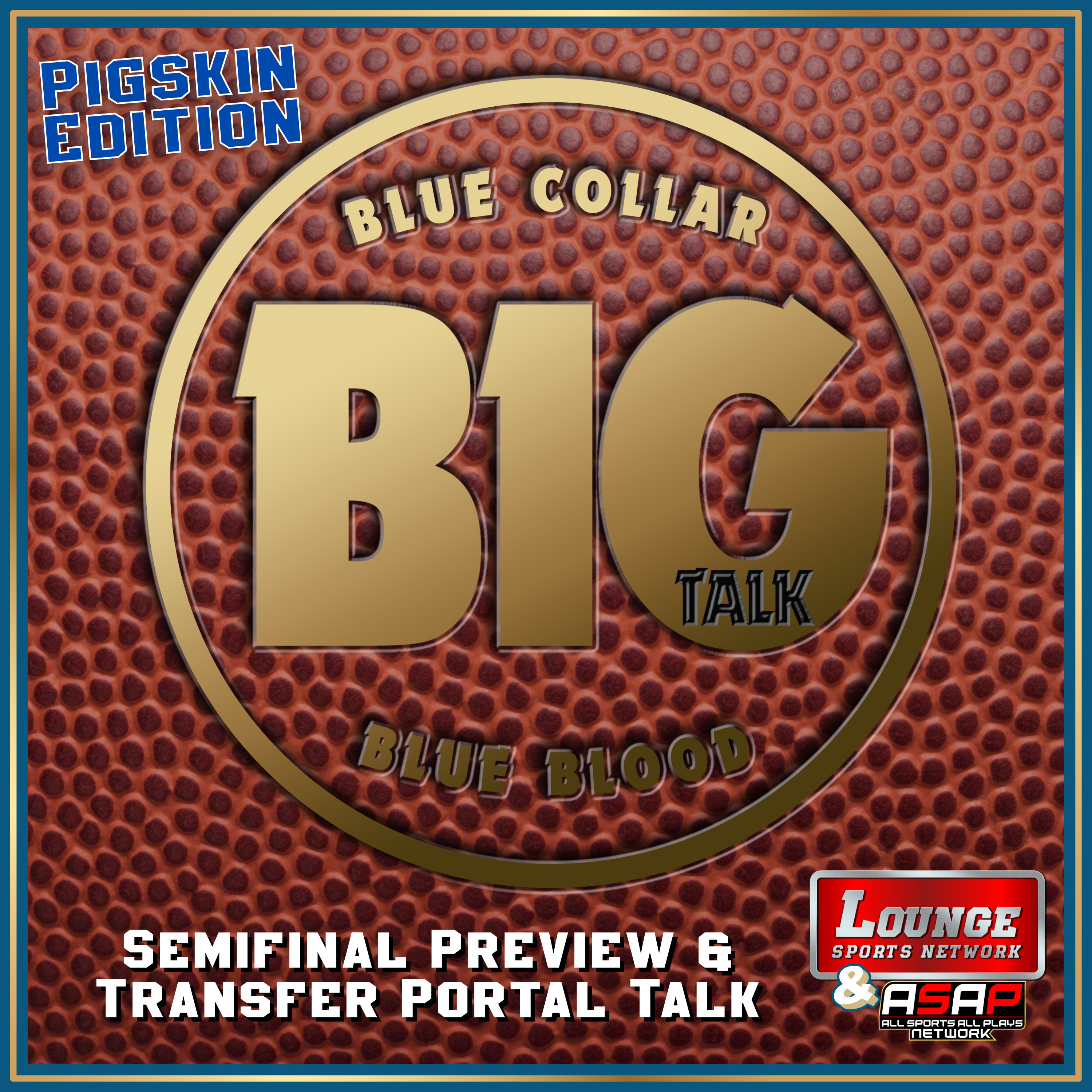 Pigskin: Semifinal Preview and Transfer Portal Talk episode artwork