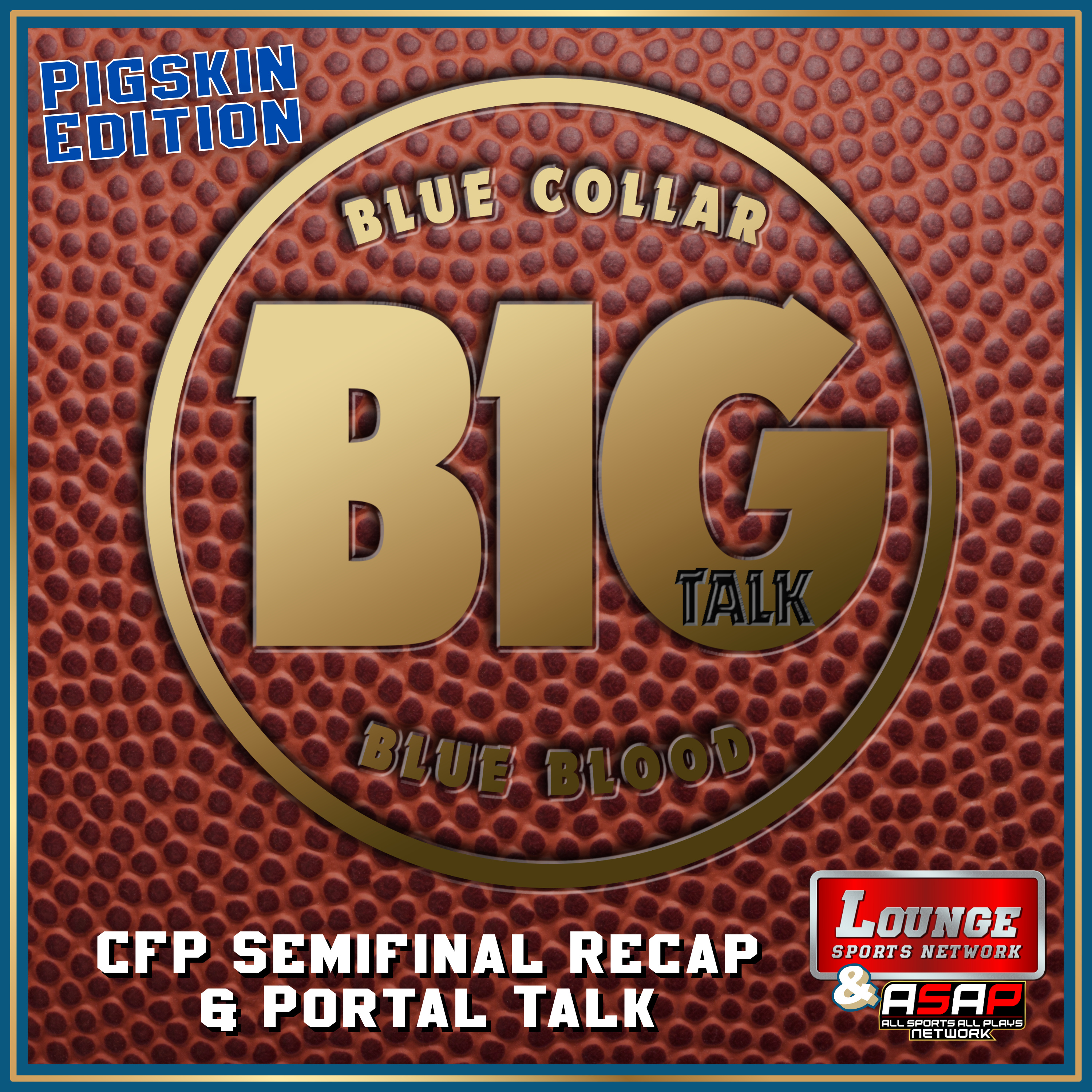 Pigskin: CFP Semifinal Recap & Portal Talk episode artwork