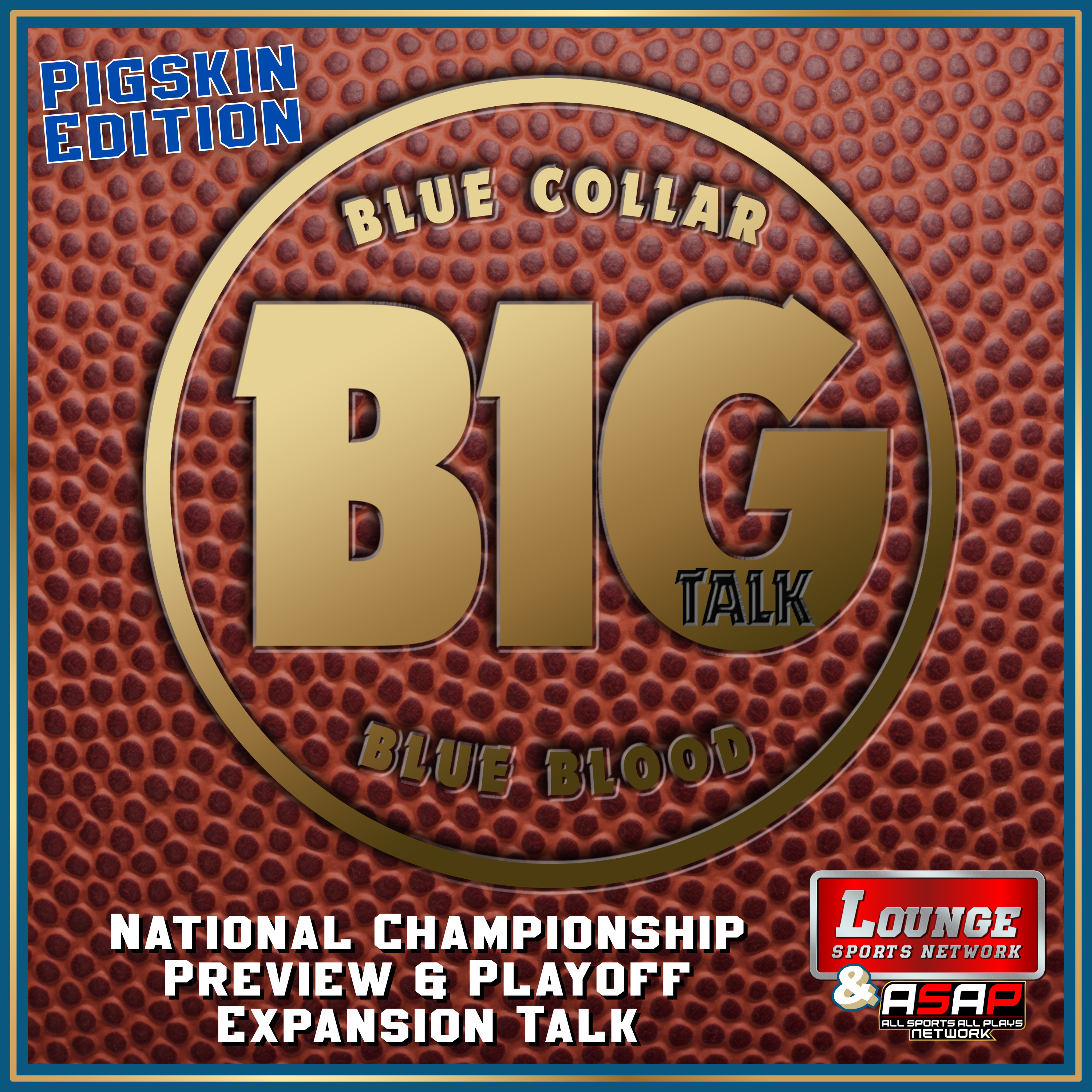 Pigskin: National Championship Preview & Playoff Expansion Talk episode artwork