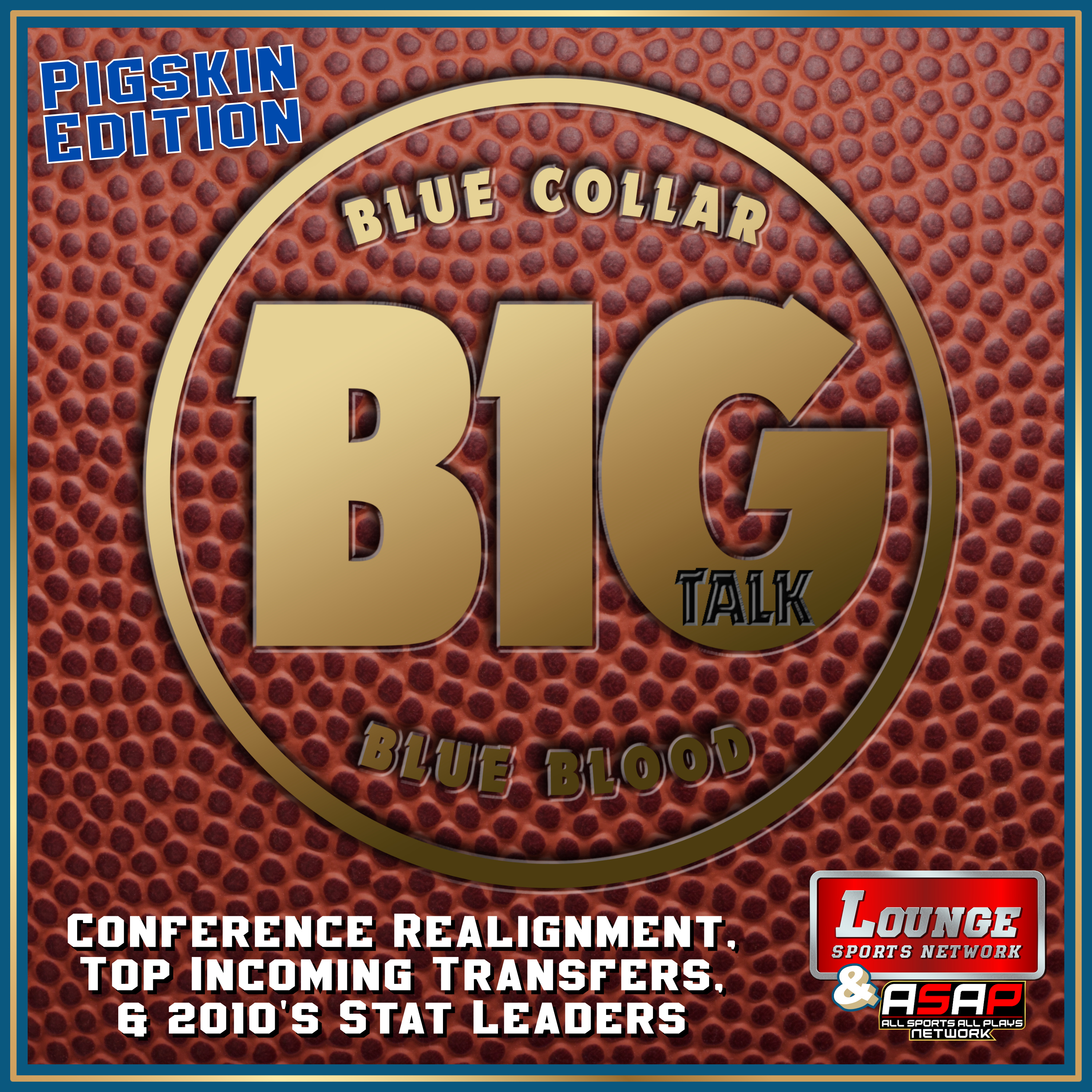 Pigskin: Conference Realignment, Top Incoming Transfers, 2010's Stat Leaders episode artwork