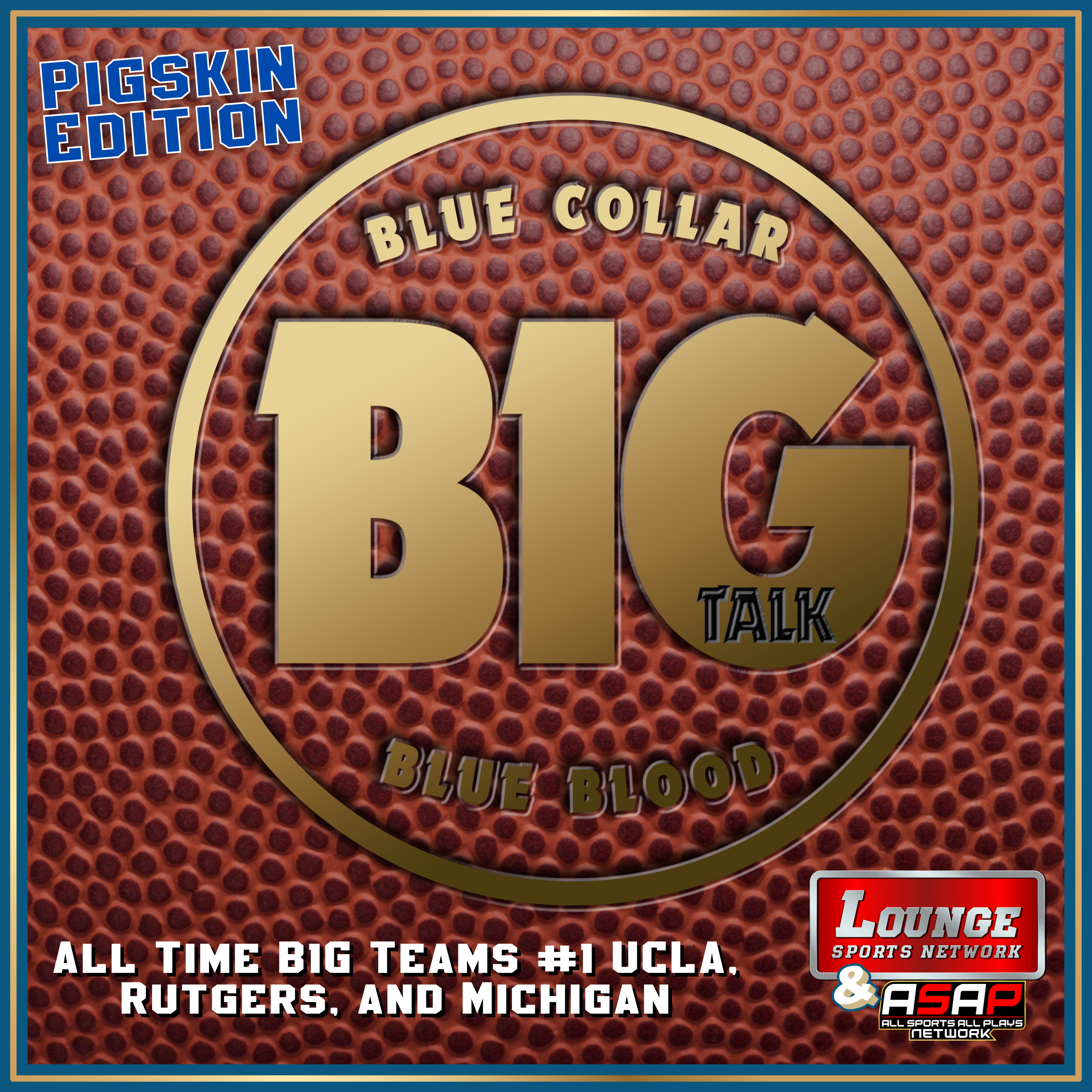 Pigskin: All-Time B1G Teams #1 episode artwork