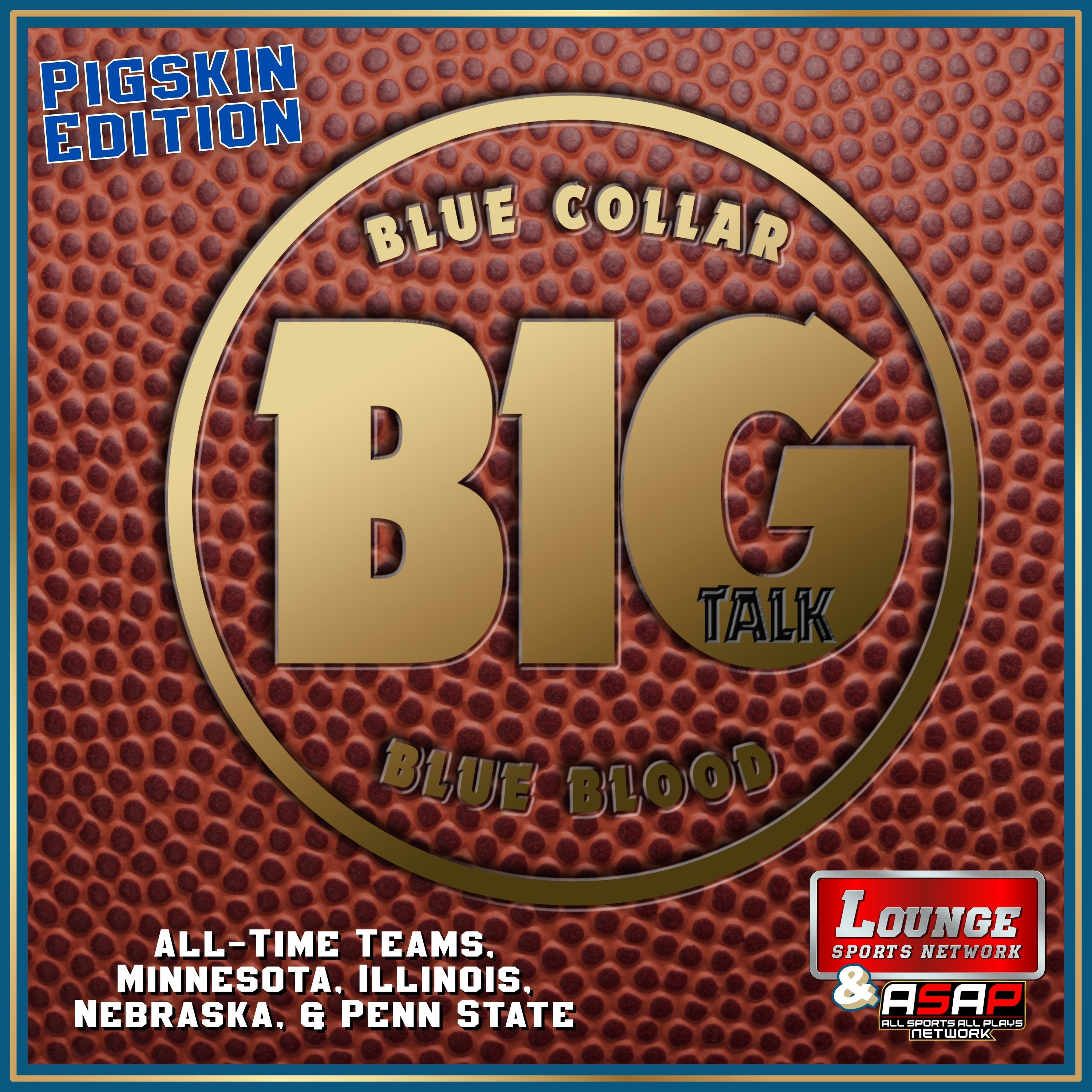 All-Time Teams: Minnesota, Illinois, Nebraska, Penn State episode artwork
