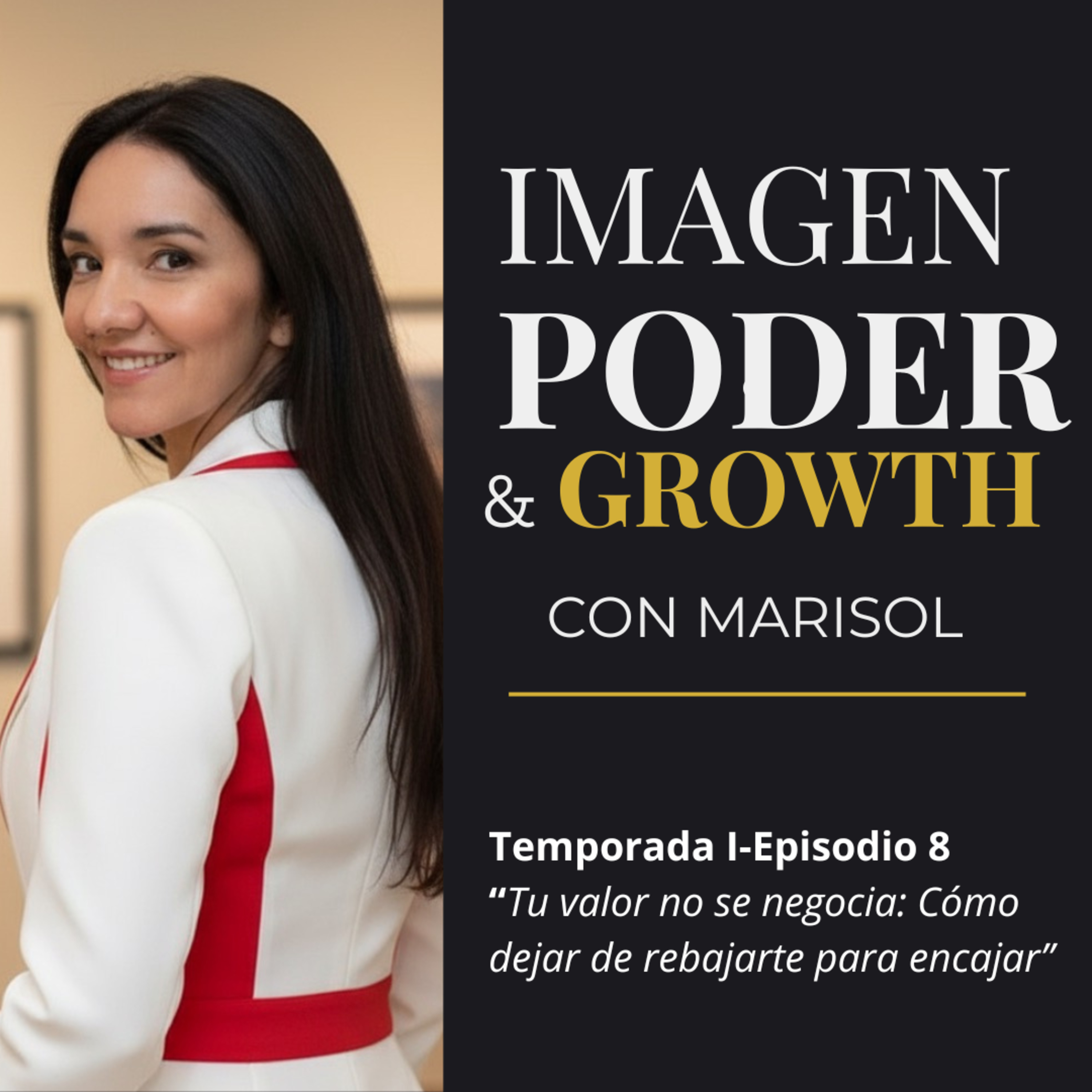 Tu valor no se negocia: Cómo dejar de rebajarte para encajar episode artwork