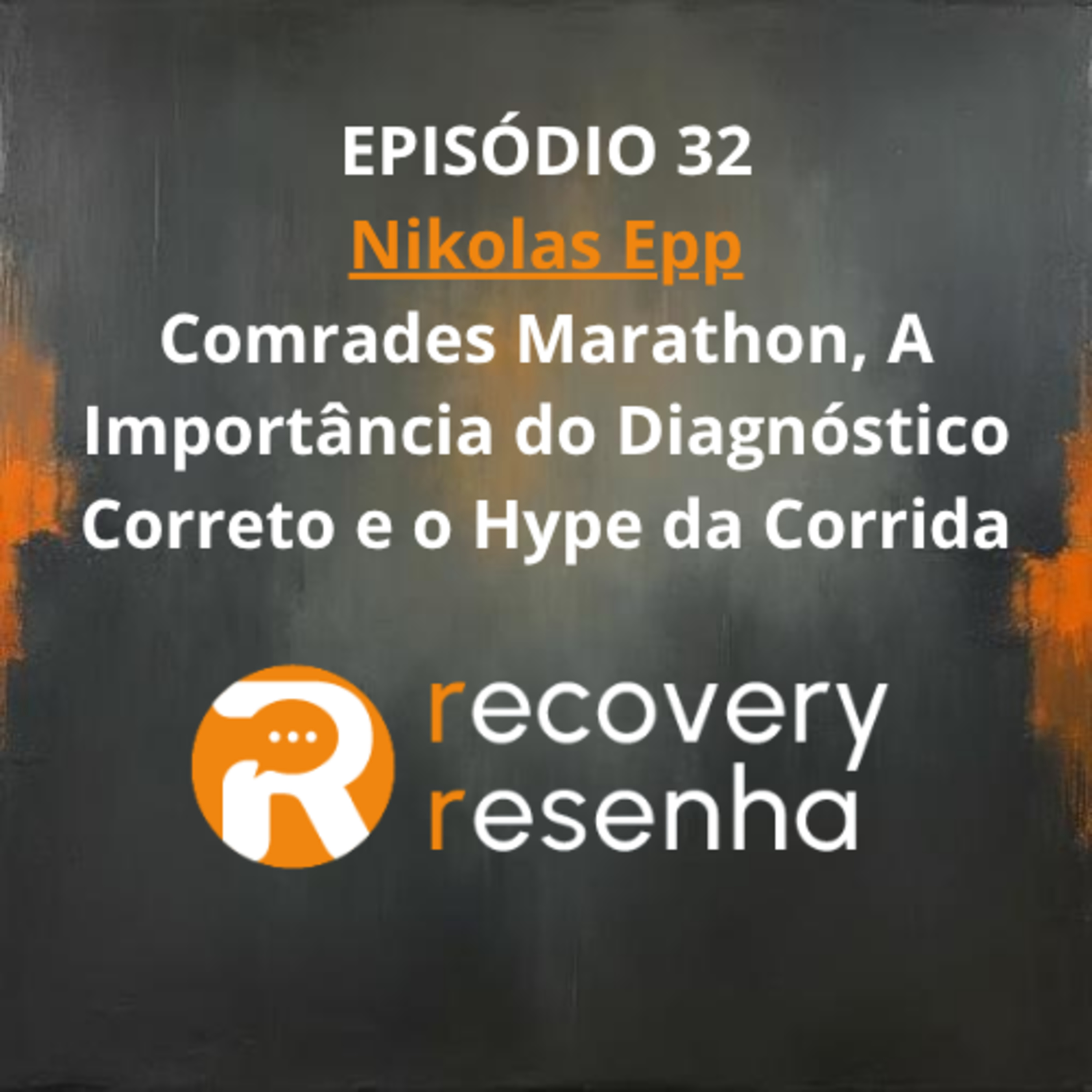 EP.32 - NIKOLAS EPP | 2 ANOS DE DOR NO QUADRIL — E NINGUÉM SABIA O QUE ERA | RECOVERY RESENHA episode artwork