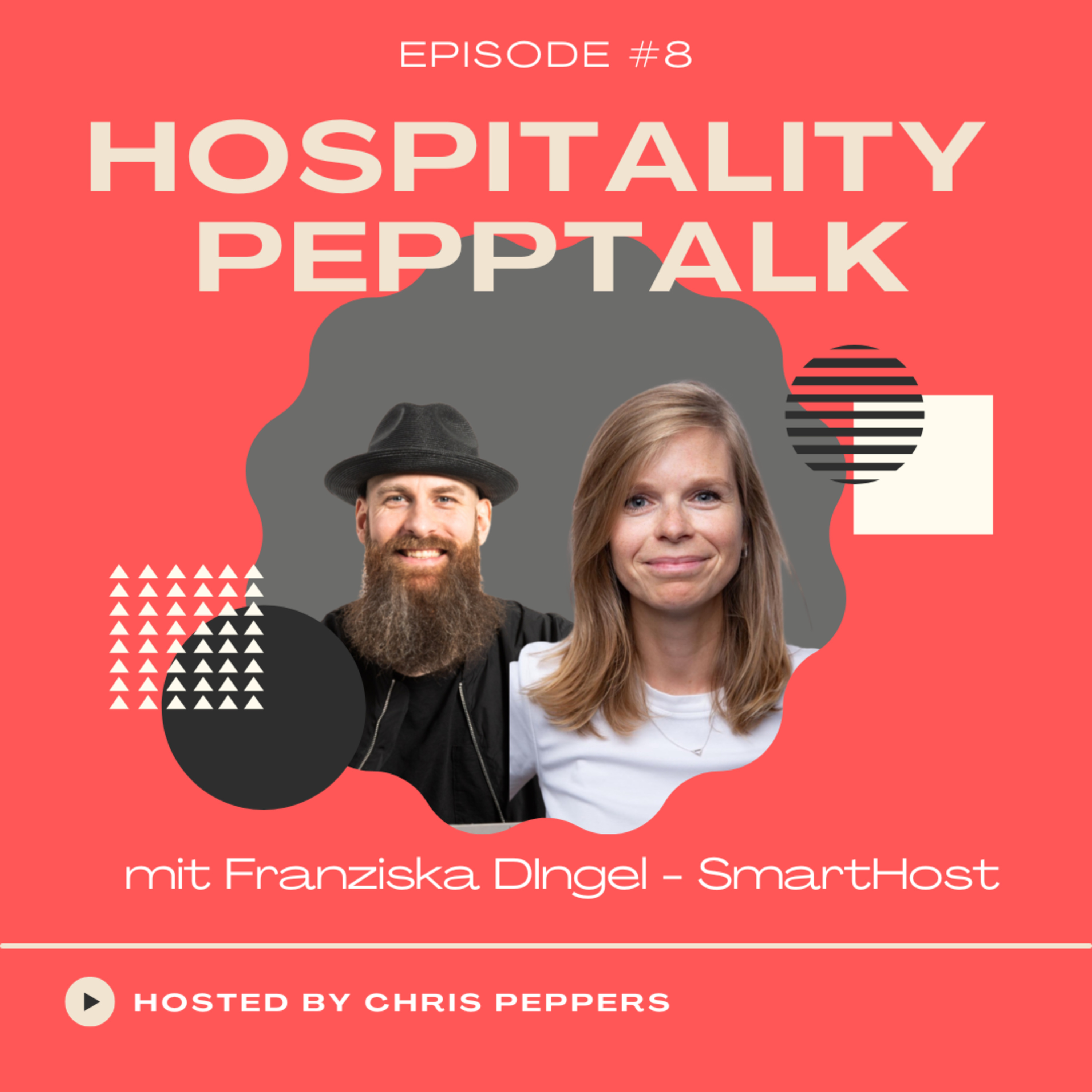 Cover Hospitality PeppTalk Folge 8: Hotel-CRM neu gedacht: Mit Franziska Dingel spreche ich über KI, Guest Journey & Wunderkampagnen
