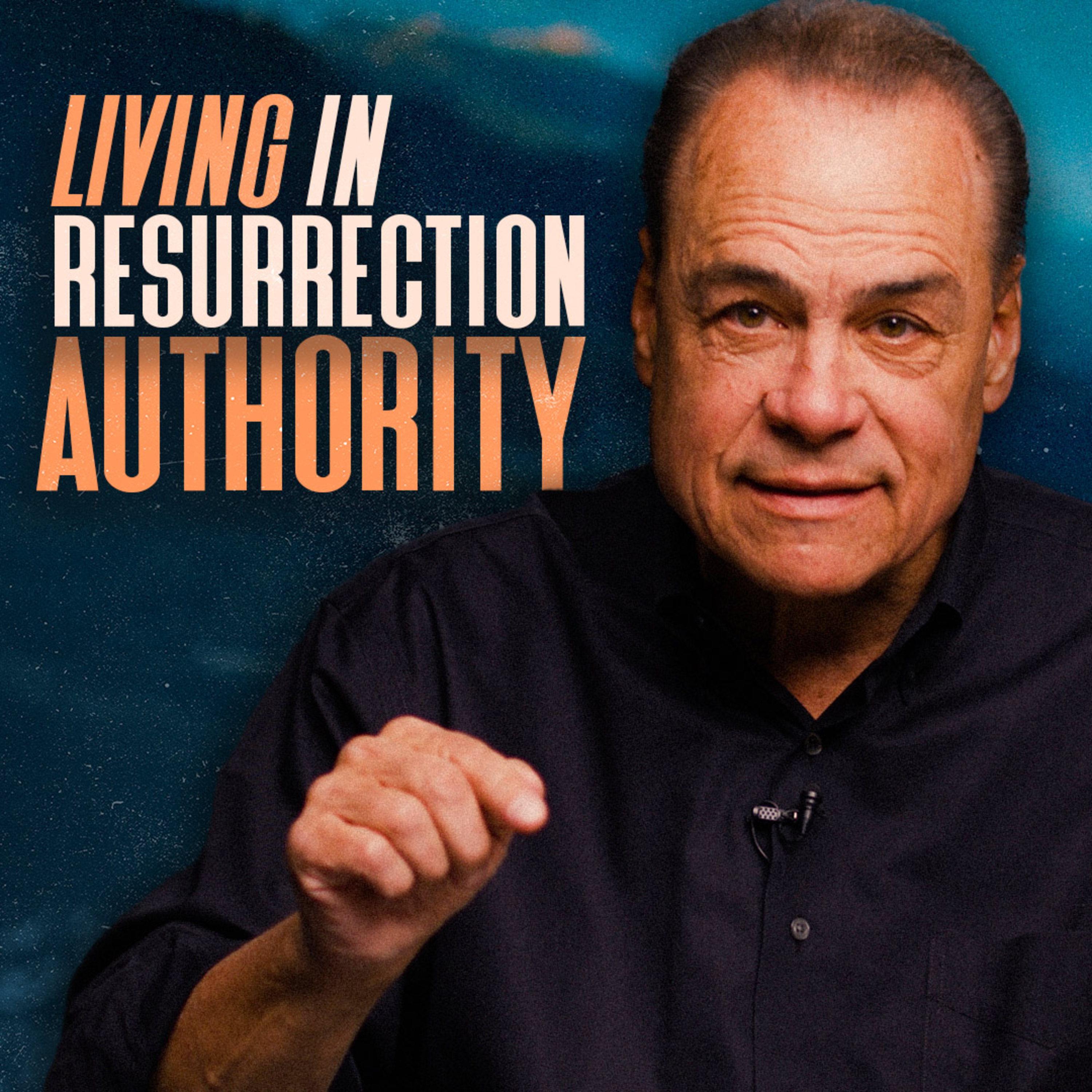 Living in Resurrection Authority