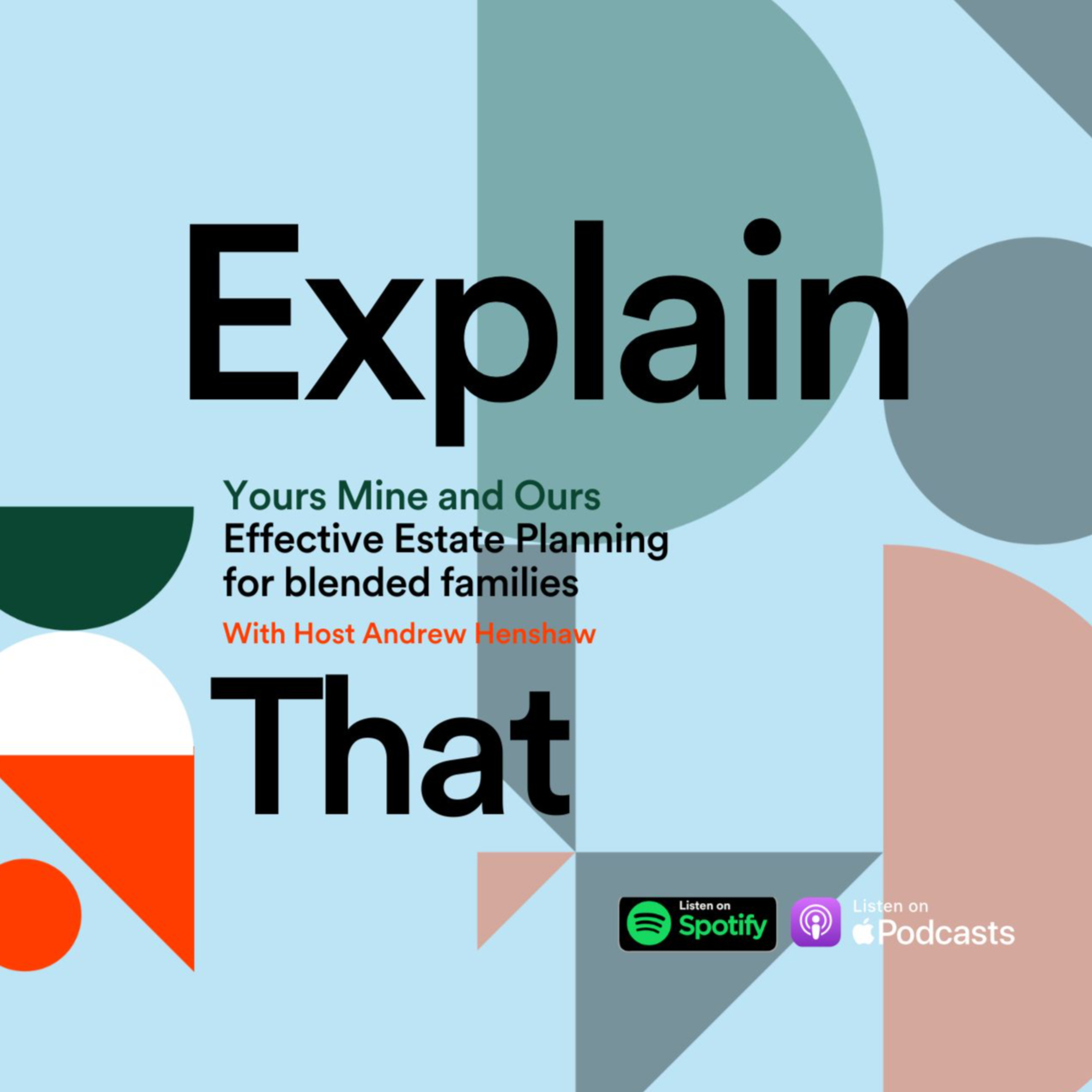 Yours, Mine and Ours – Effective Estate Planning for Blended Families episode artwork