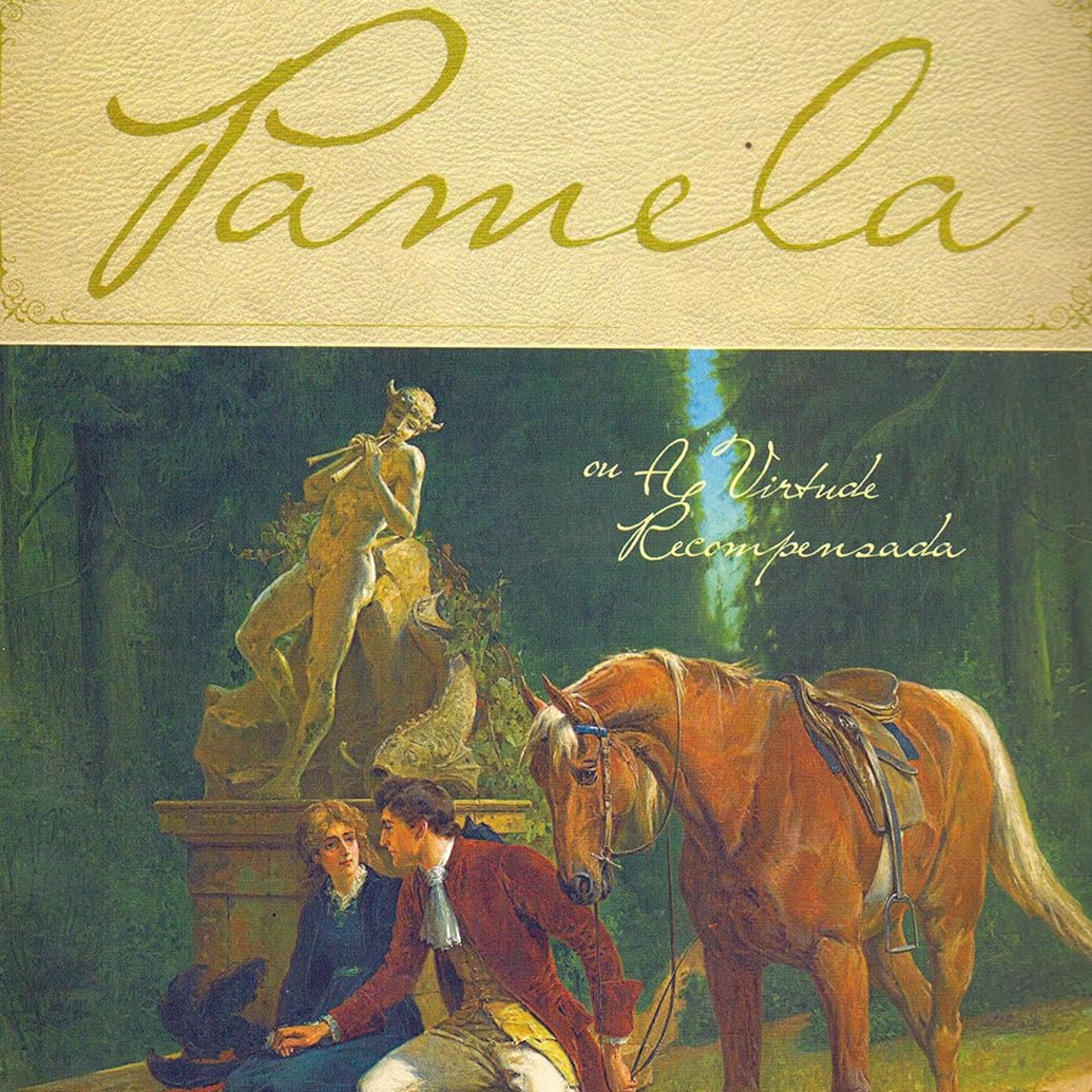 Pamela: Criada Virtuosa Resiste Assédio Sexual Convertendo Patrão Libertino ao Matrimônio Honrado episode artwork