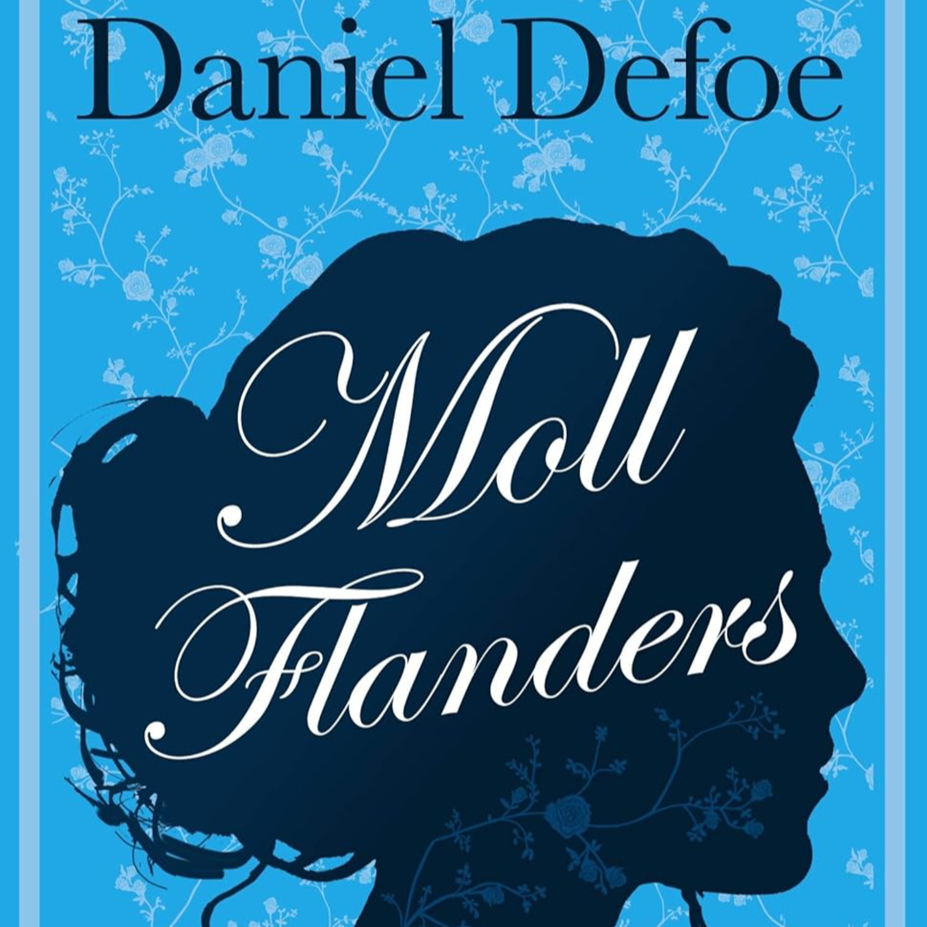 Moll Flanders: Ladra Sedutora Sobrevive a Pobreza Extrema Através de Casamentos Estratégicos e Crime Calculado episode artwork
