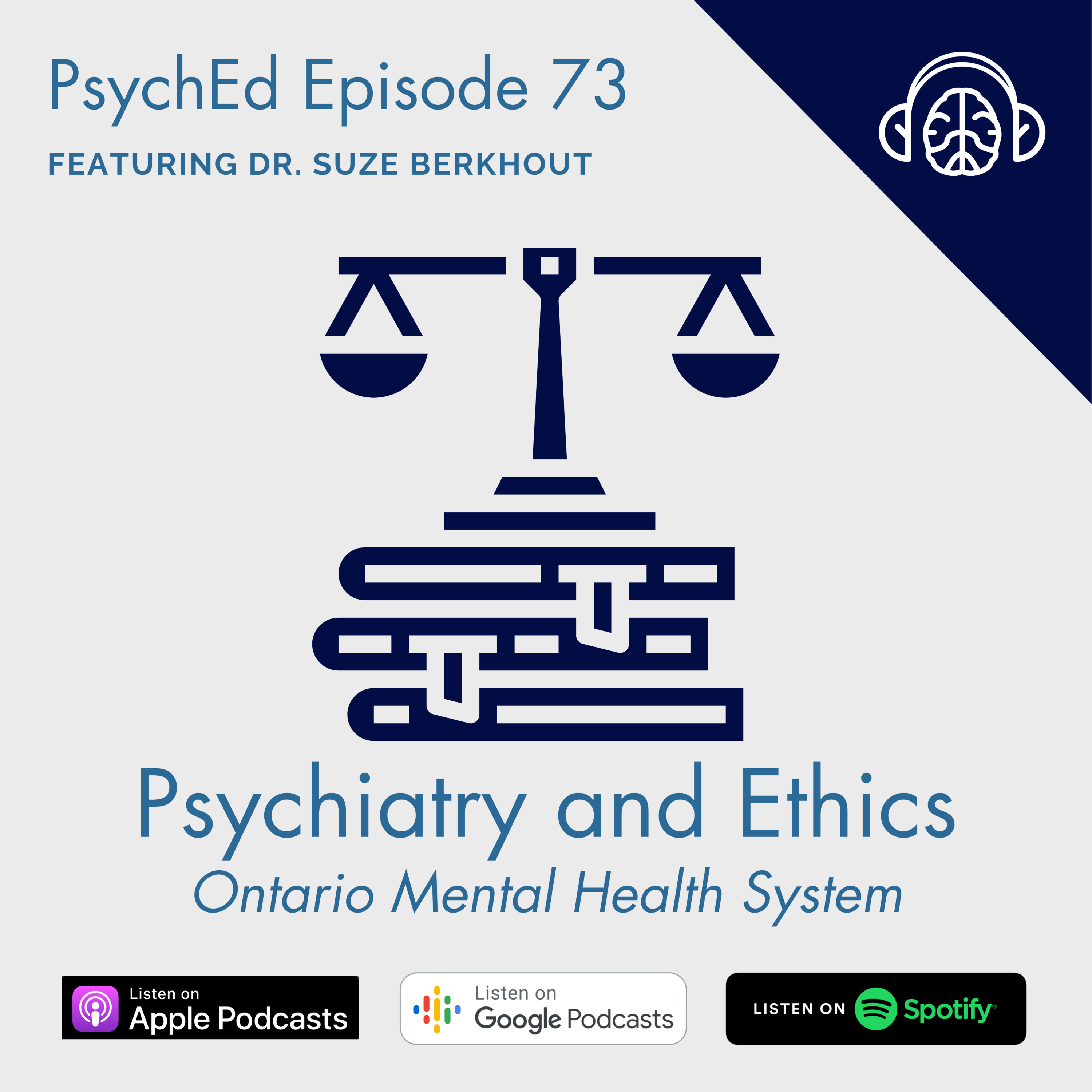 PsychEd Episode 73: Psychiatry and Ethics in Ontario with Dr. Suze Berkhout