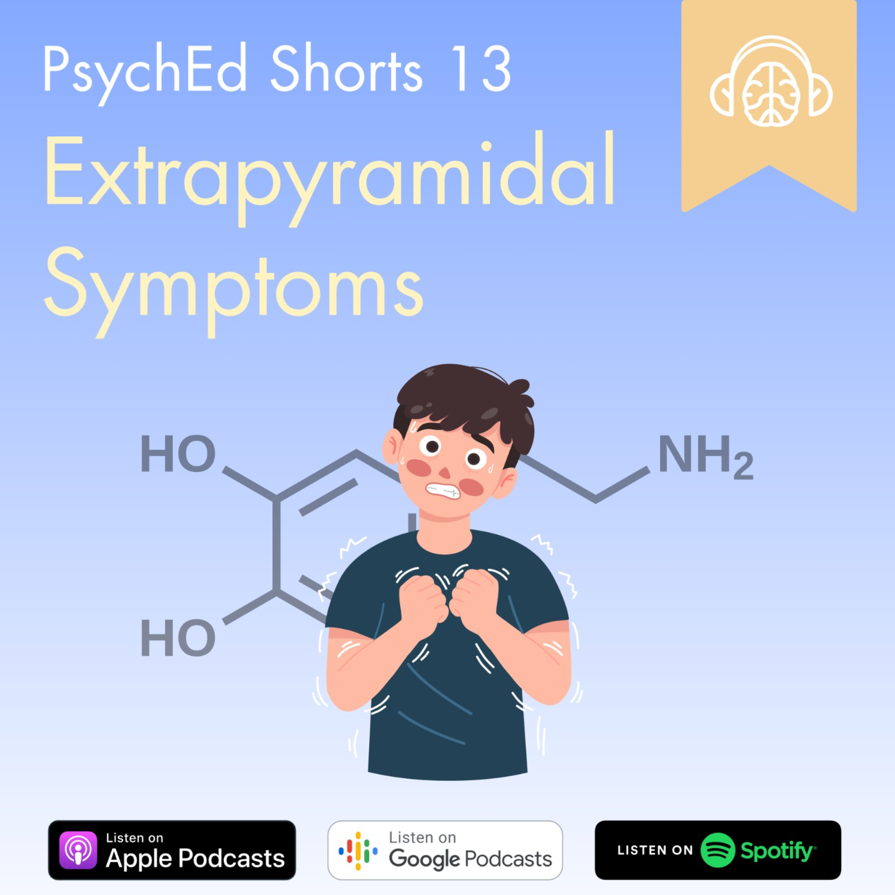 PsychEd Shorts 13: Extrapyramidal Symptoms episode artwork