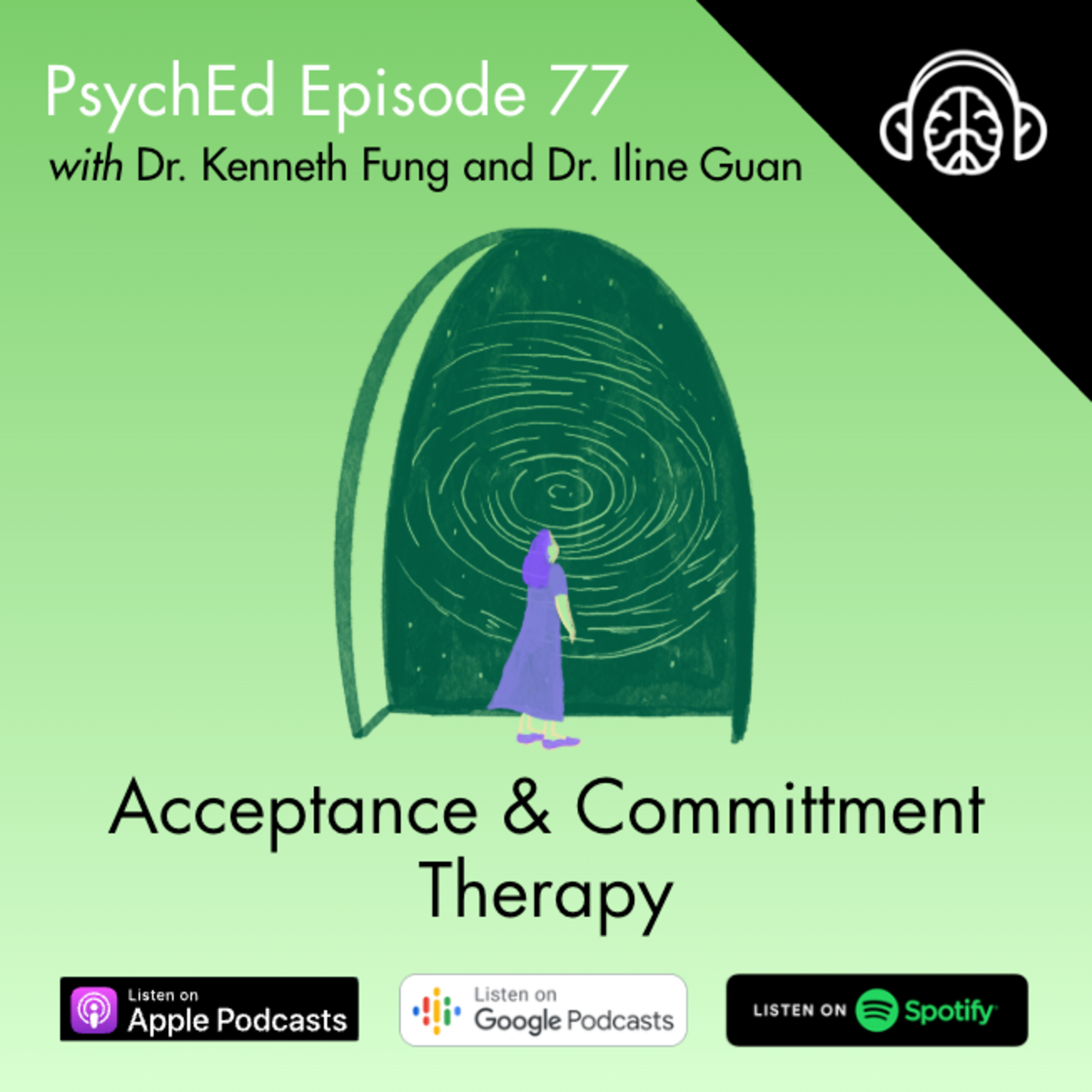 PsychEd Episode 77: ACT with Dr. Kenneth Fung and Dr. Iline Guan episode artwork