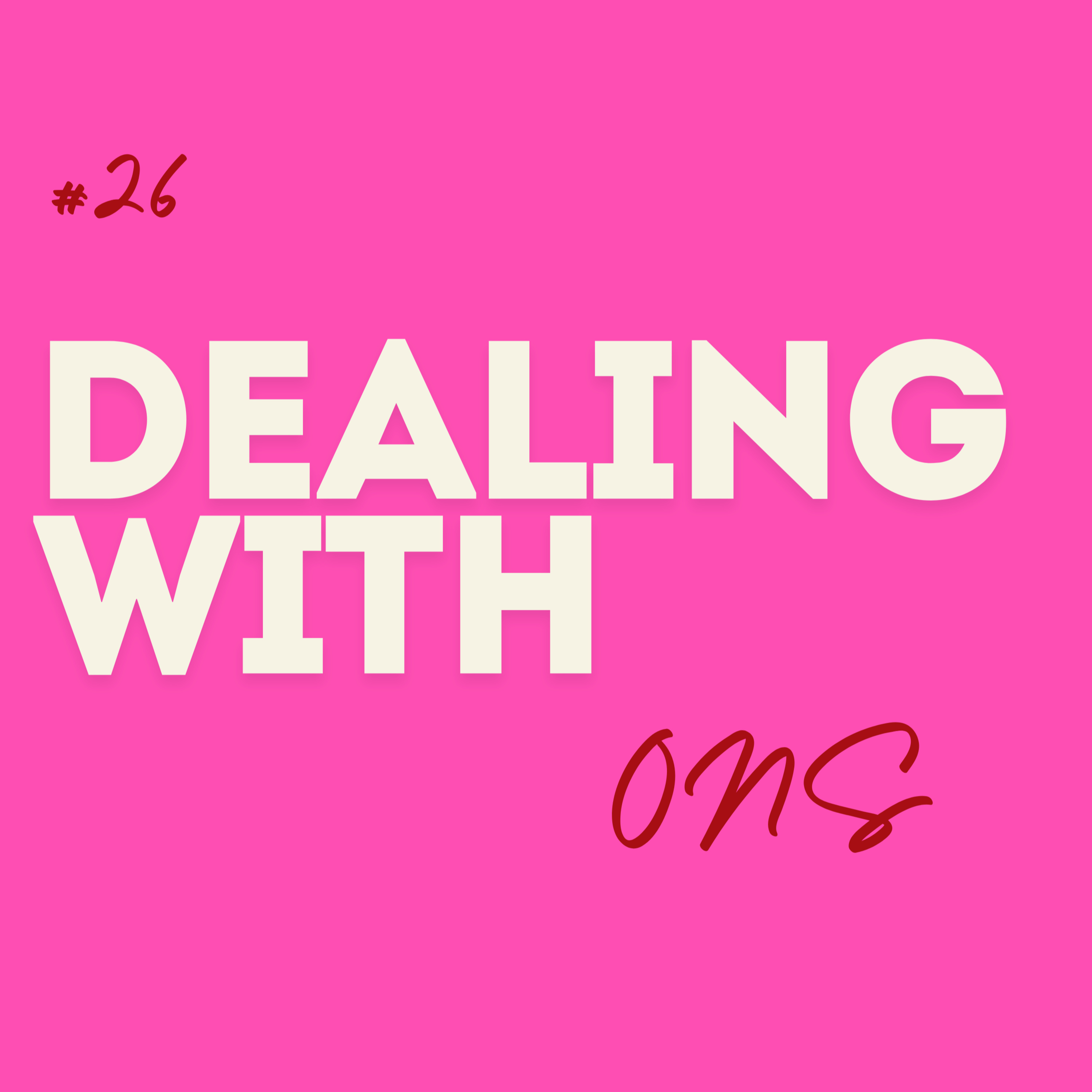 #26 Dealing with ... One-Night-Stands episode artwork