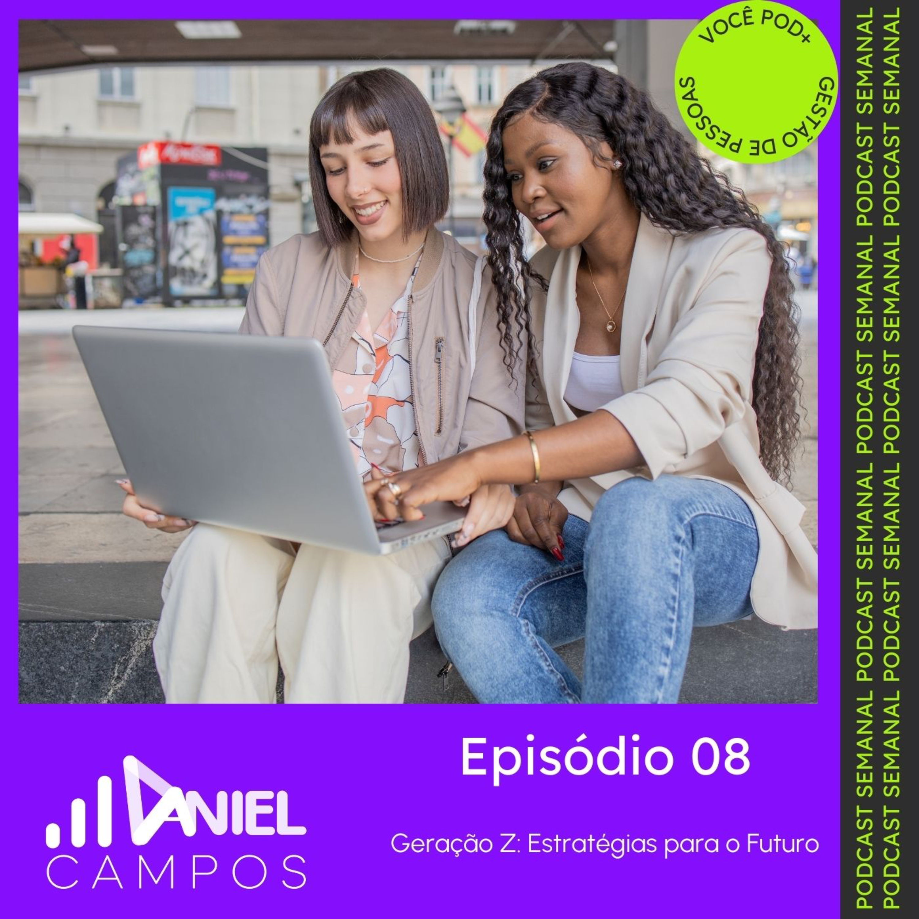 #08 - Geração Z: Estratégias para o Futuro episode artwork
