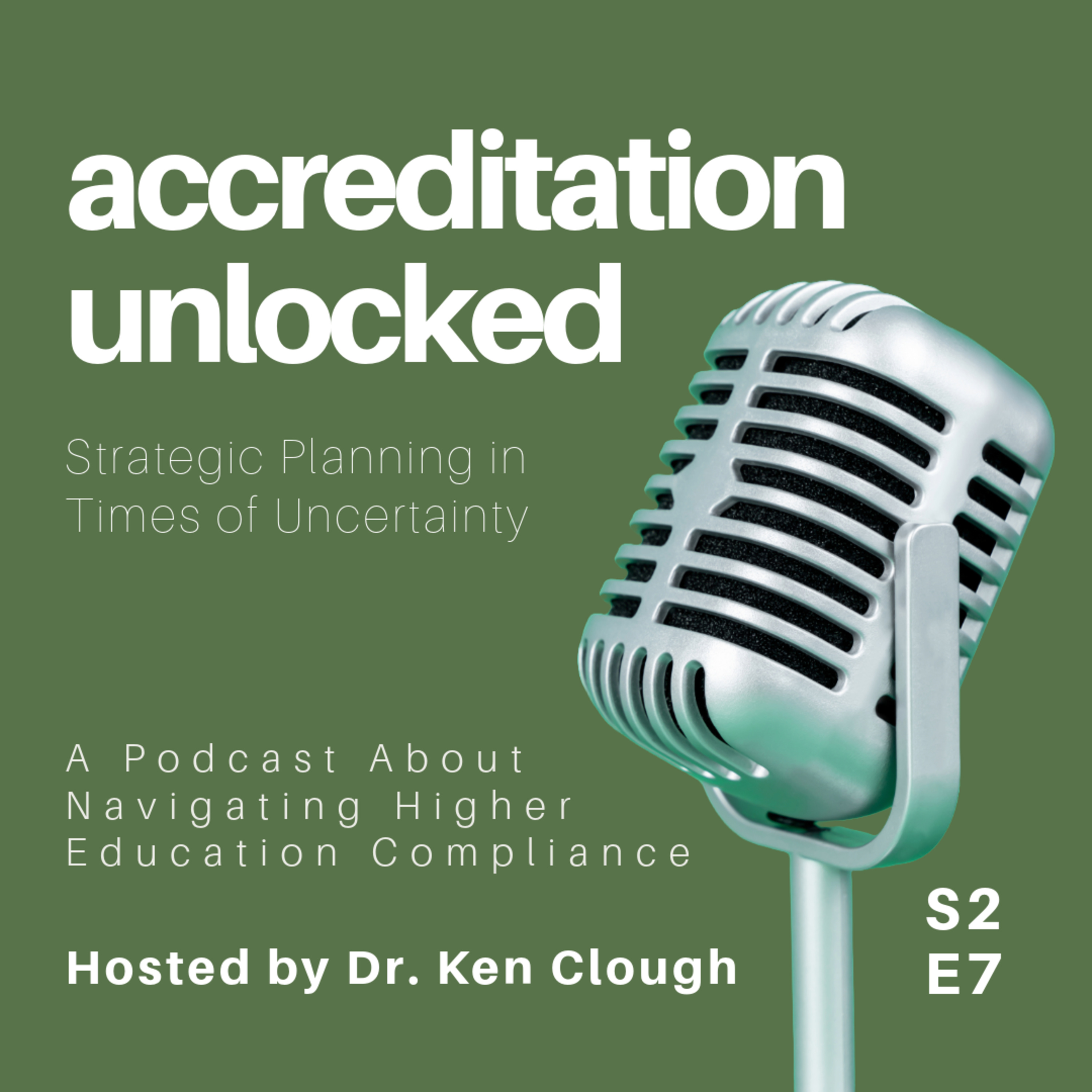 Strategic Planning in Times of Uncertainty: Adapting Accreditation-Linked Planning in Higher Education episode artwork
