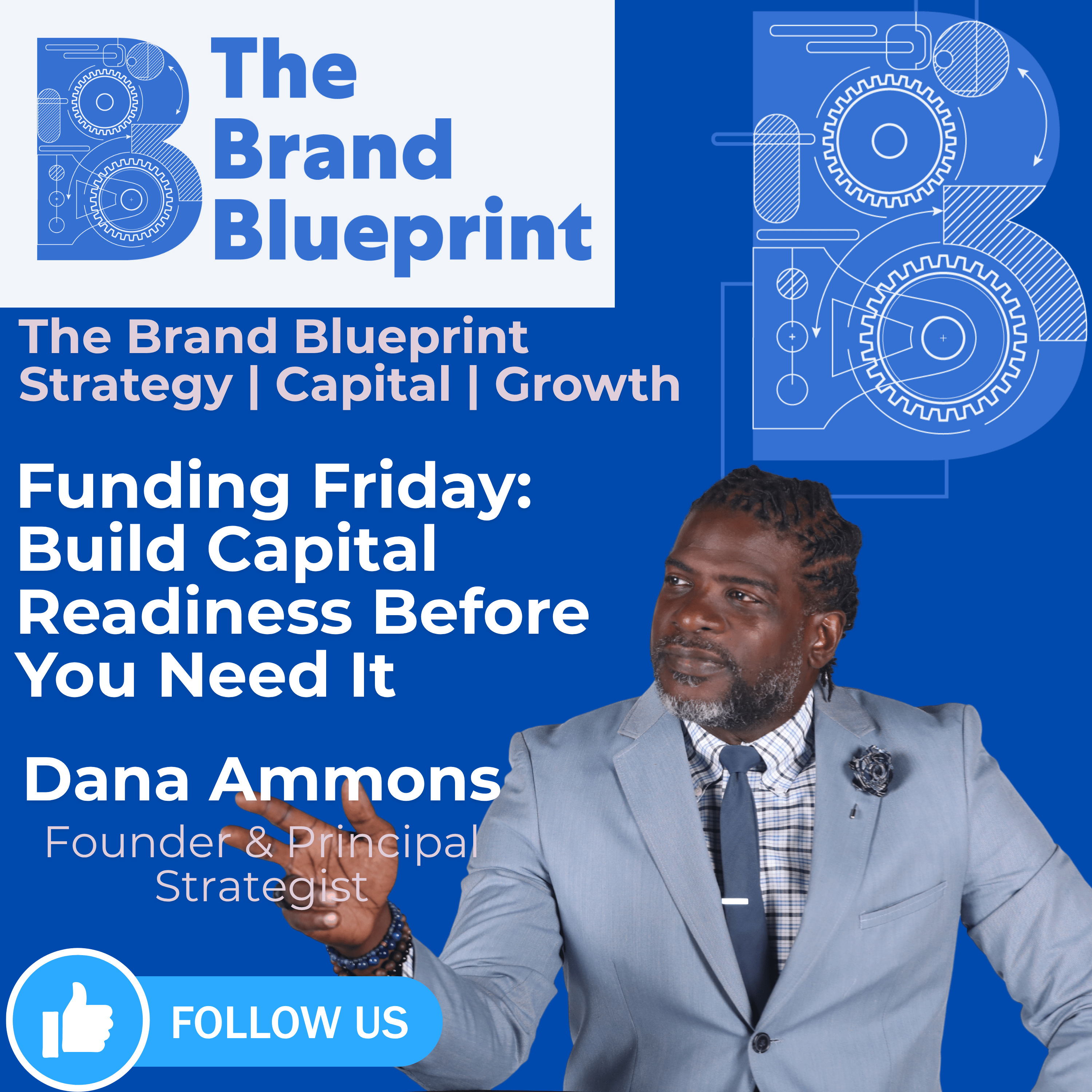 The Brand Blueprint: Funding Friday: Build Capital Readiness Before You Need It episode artwork