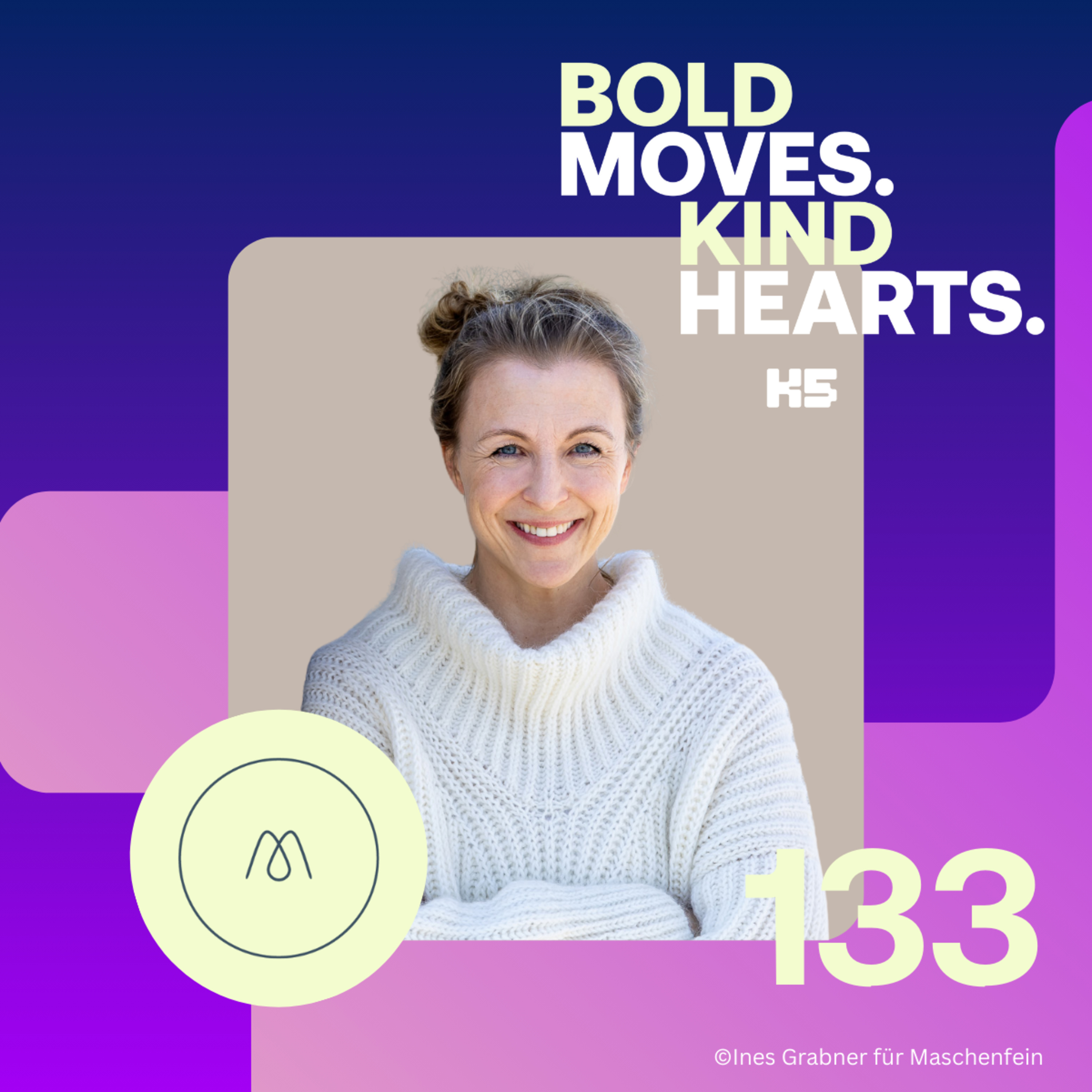 BOLD MOVES. KIND HEARTS.