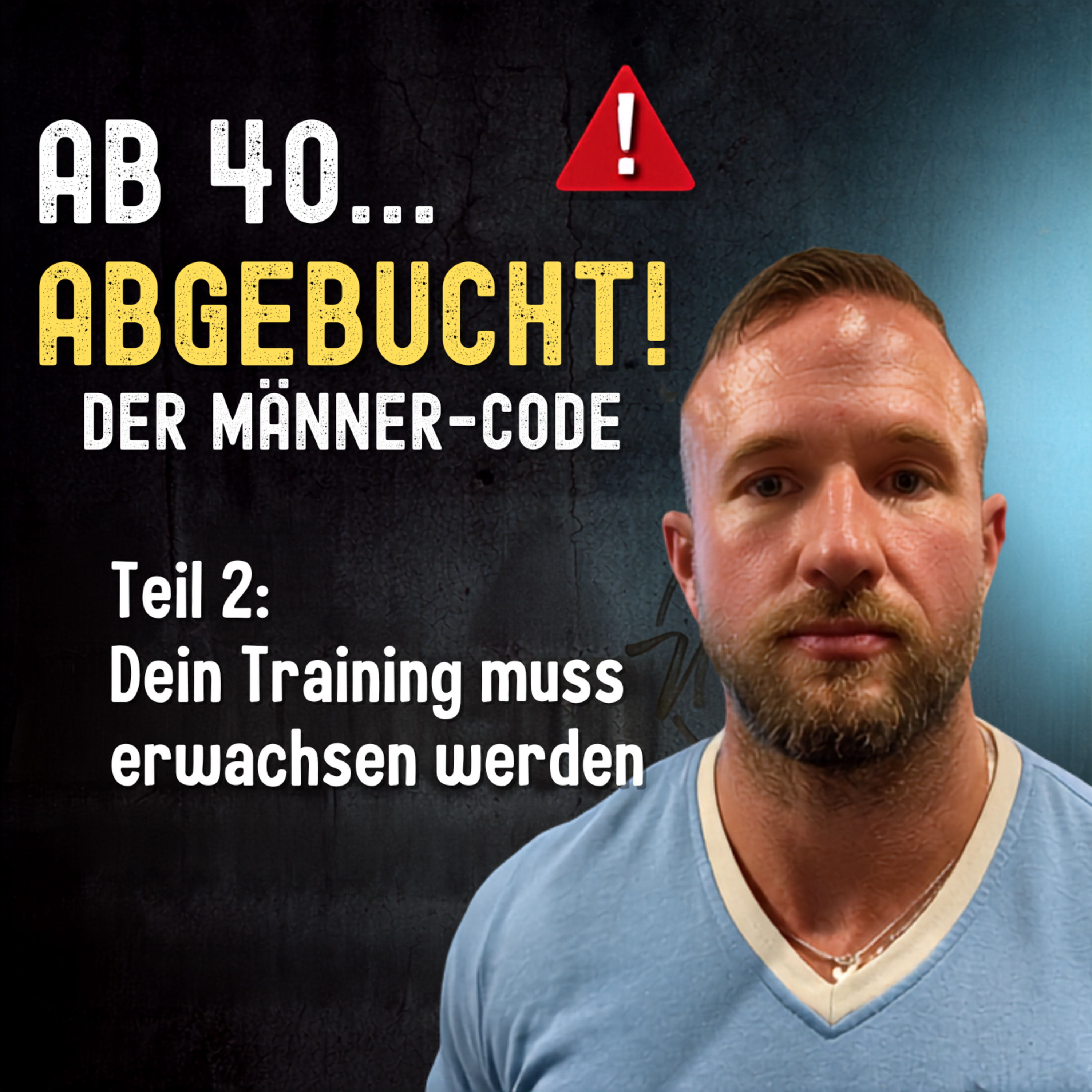 Ab 40: Warum dein Training erwachsen werden muss episode artwork