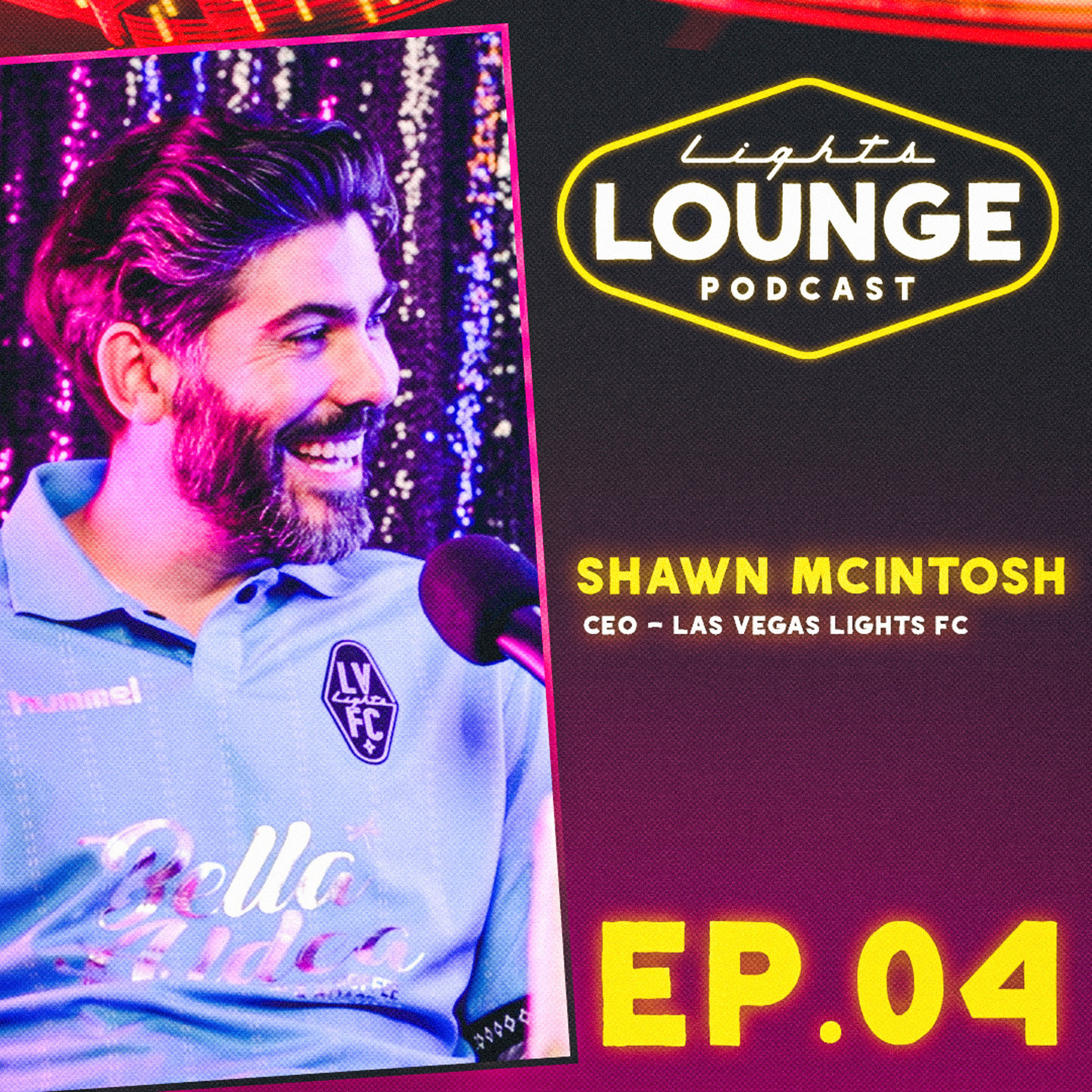 The Future of Soccer in Las Vegas + Orange County Win Breakdown with Lights CEO Shawn McIntosh episode artwork