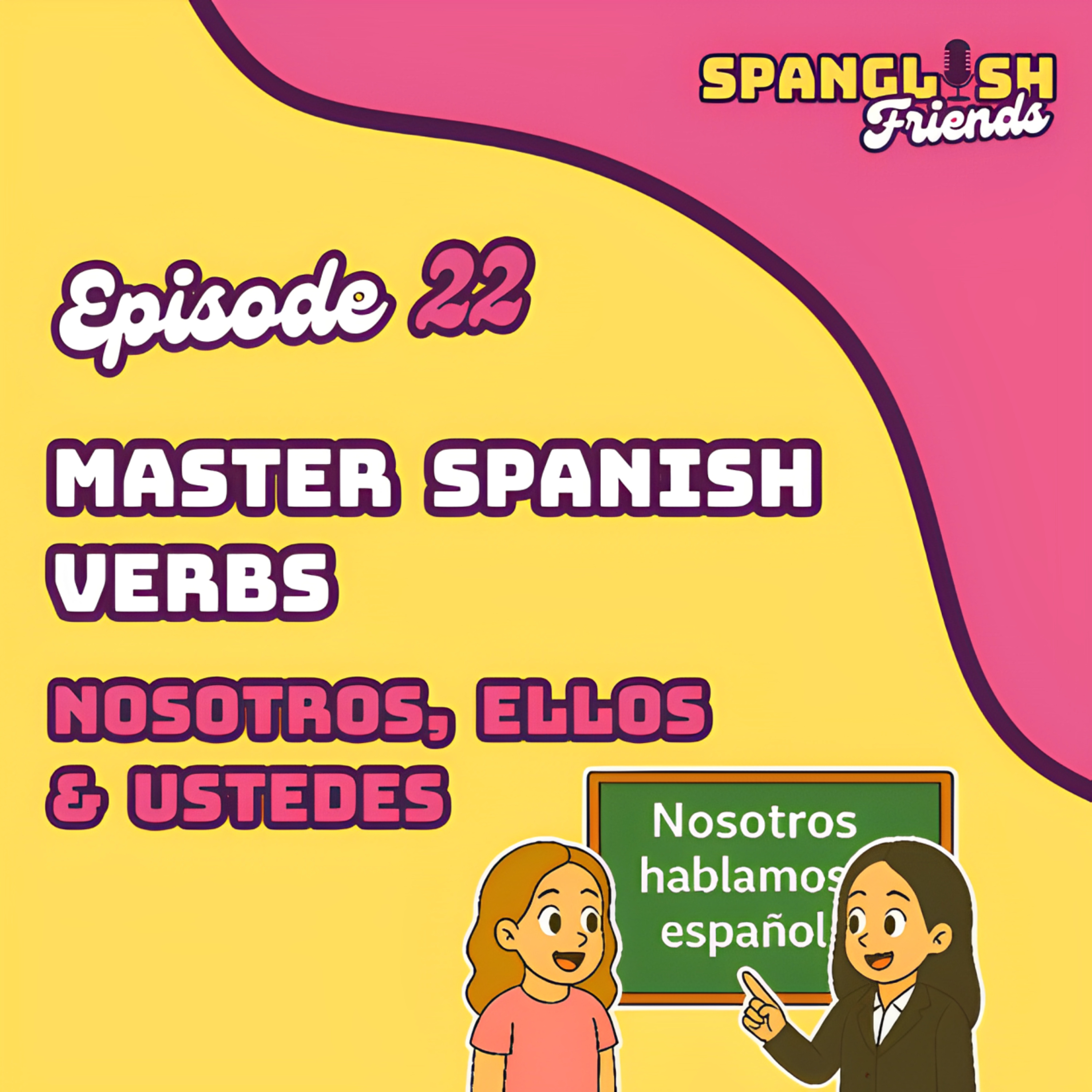 Beginners Spanish Podcast - Spanglish Friends