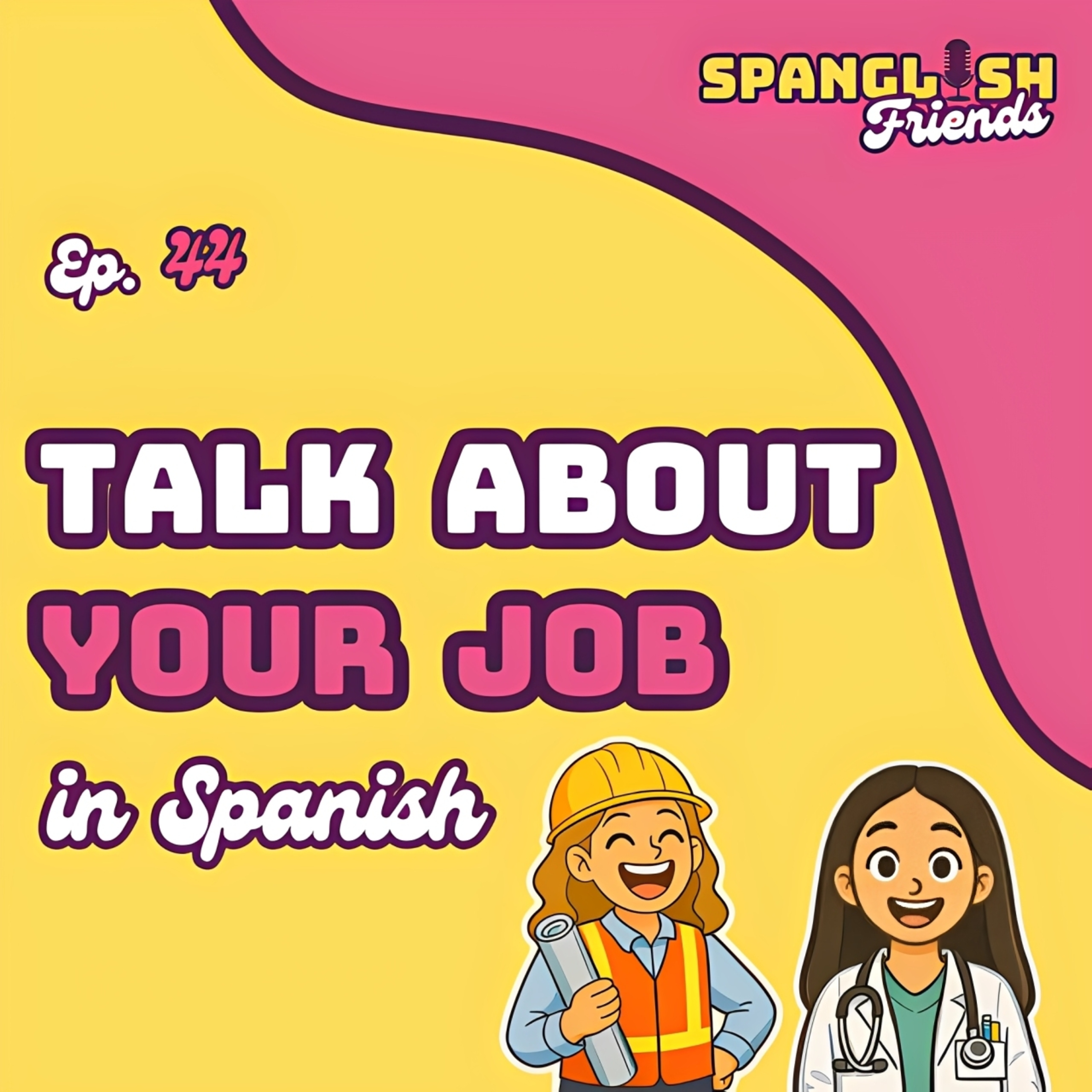 Beginners Spanish Podcast - Spanglish Friends